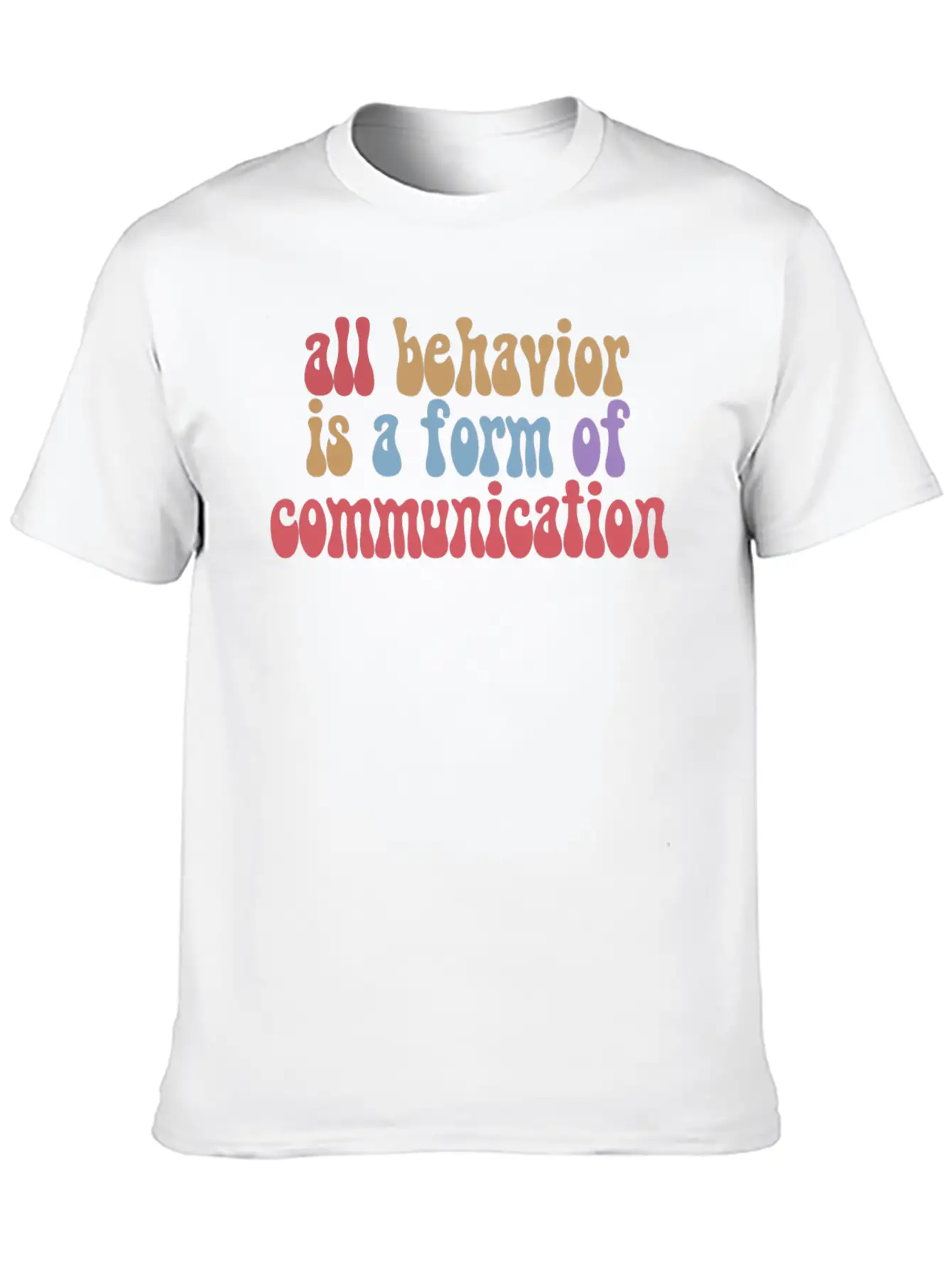 All Behavior Is A Form Of Communication SPED Unisex Short Sleeve Soft Cotton T-Shirt – Casual Everyday Wear
