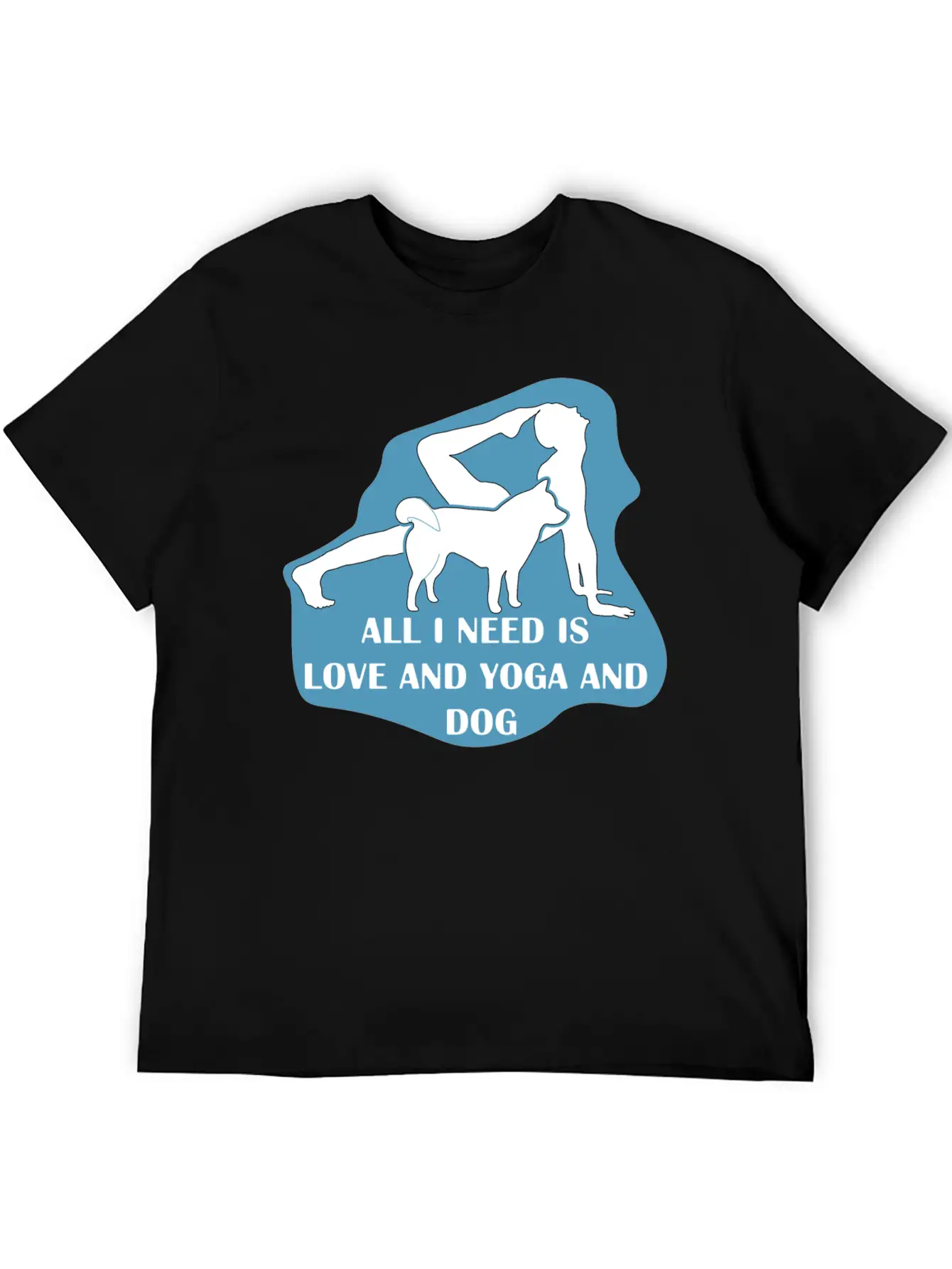 All I Need Is Love And Yoga And Dog Basic Graphic T-Shirt – Daily Comfort In Soft Cotton