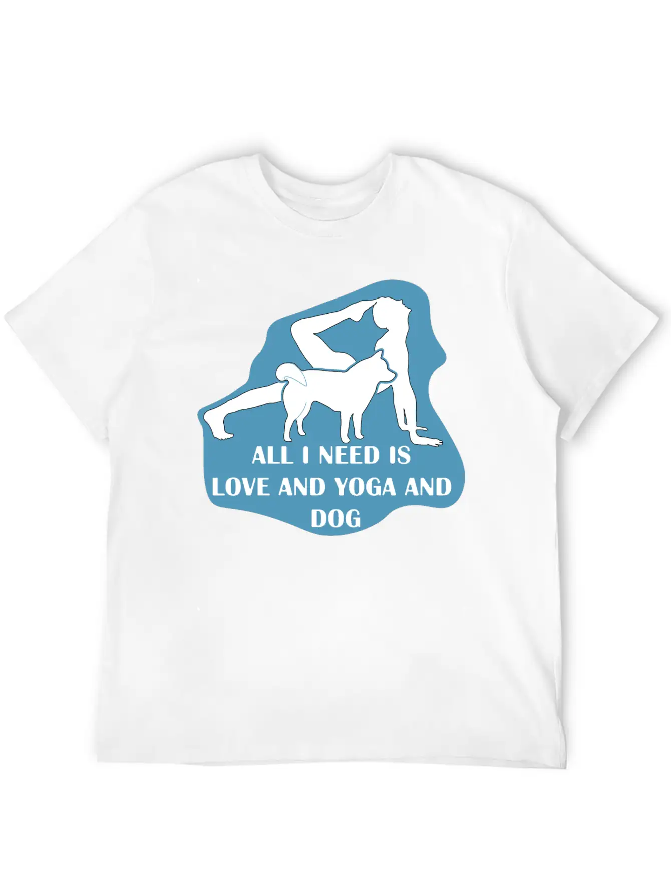 All I Need Is Love And Yoga And Dog Basic Graphic T-Shirt – Daily Comfort In Soft Cotton