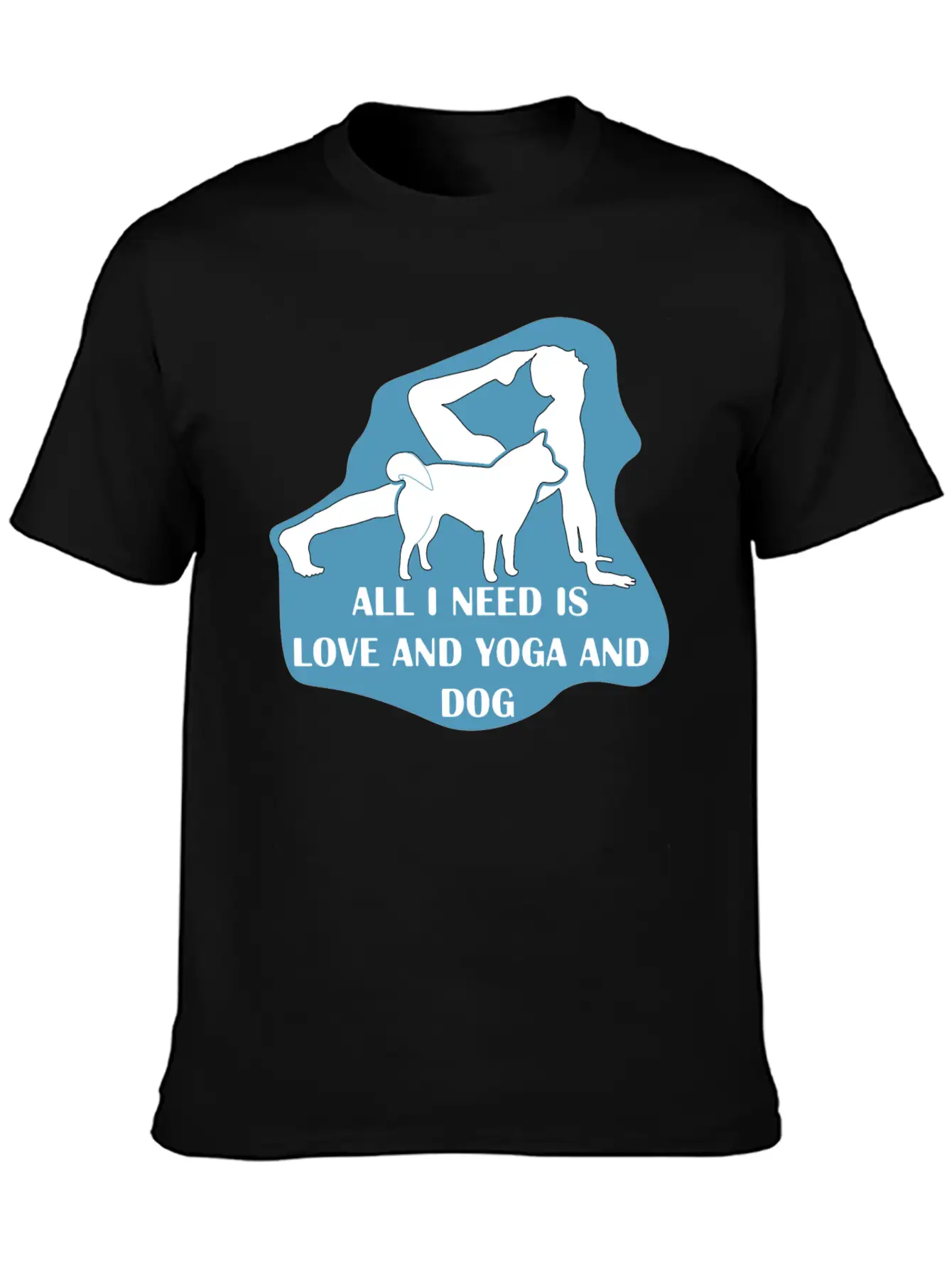All I Need Is Love And Yoga And Dog Basic Graphic T-Shirt – Daily Comfort In Soft Cotton