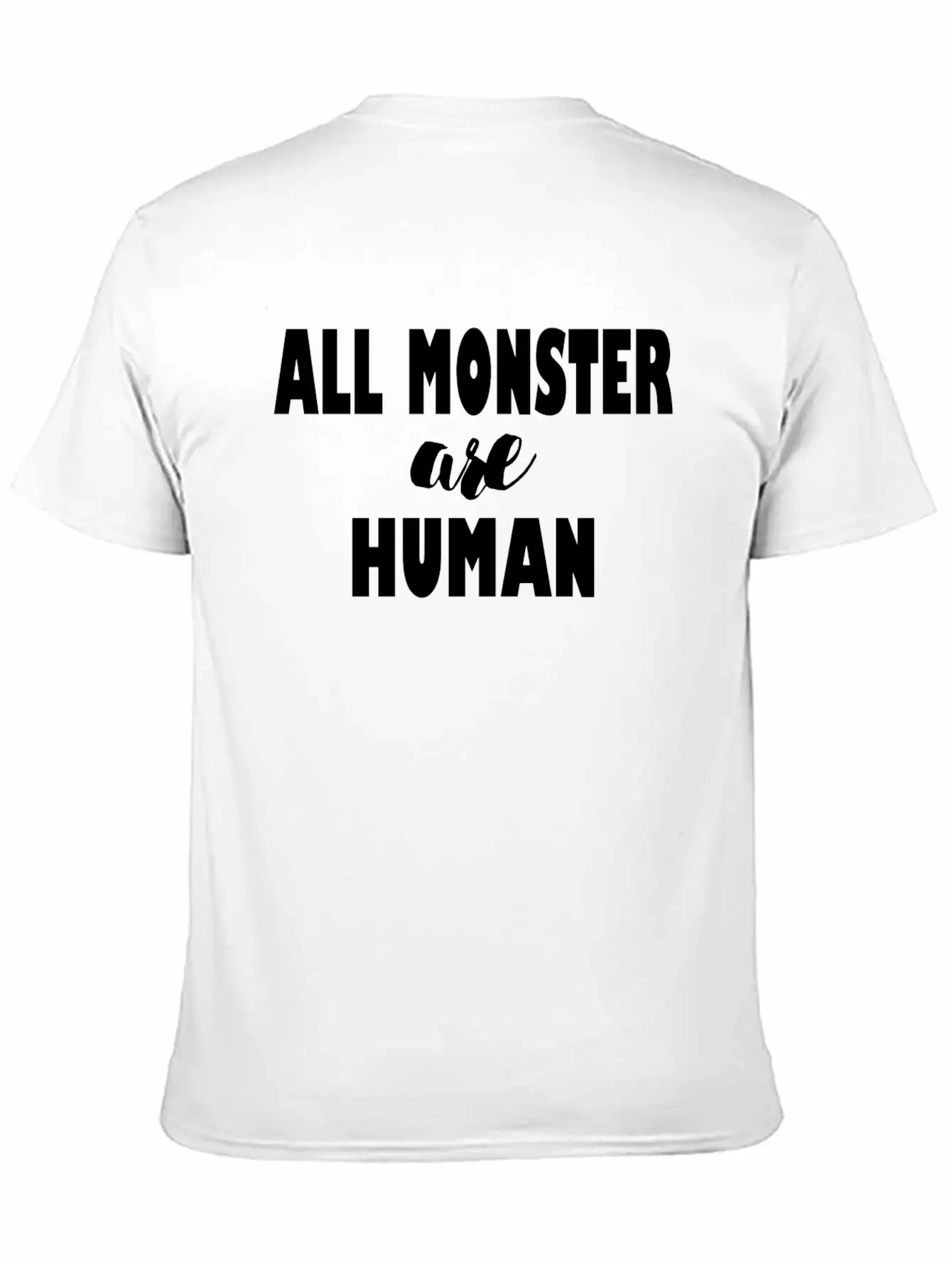 ALL MONSTER ARE HUMAN Timeless Short Sleeve Tee – Comfy And Minimalist Design