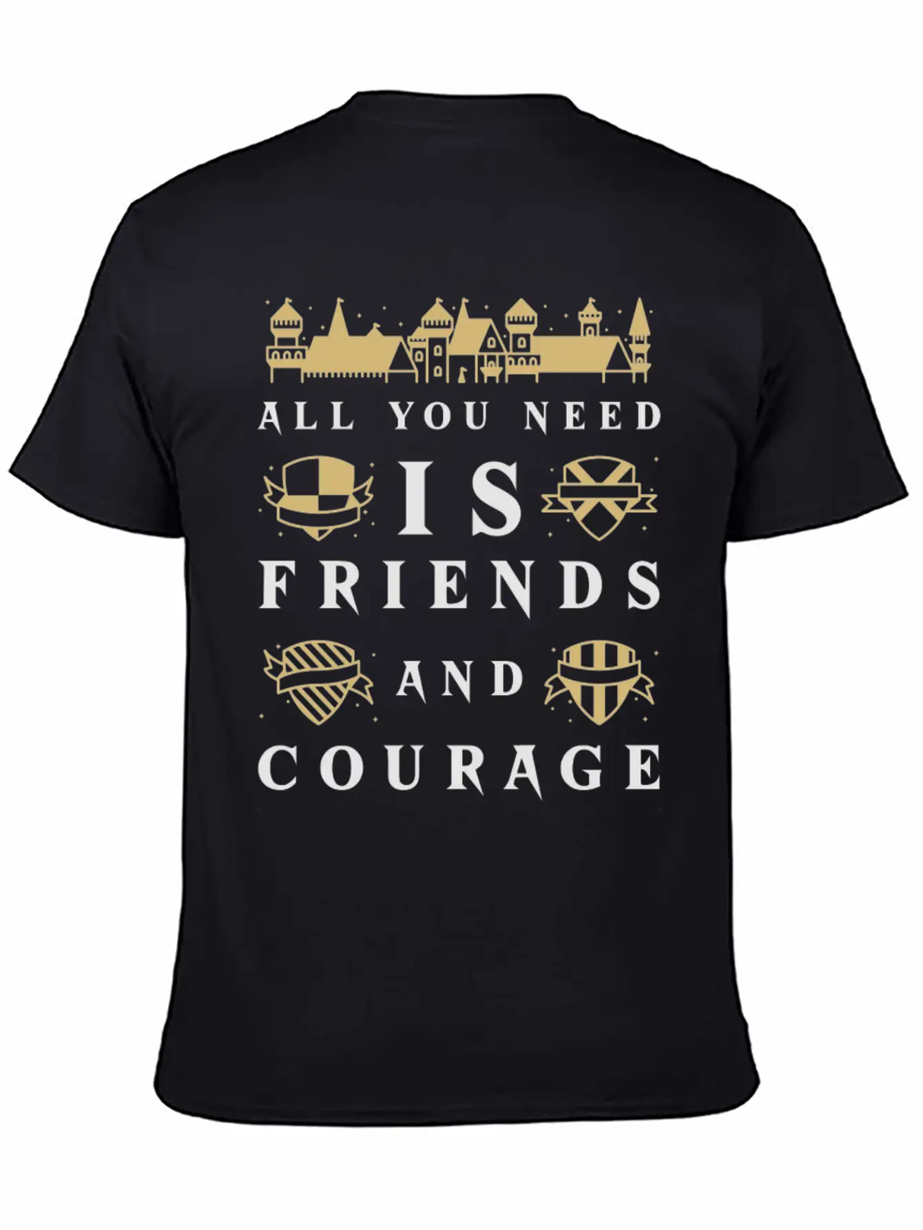All You Need Is Friends And Courage Design Unisex Short Sleeve Soft Cotton T-Shirt – Casual Everyday Wear