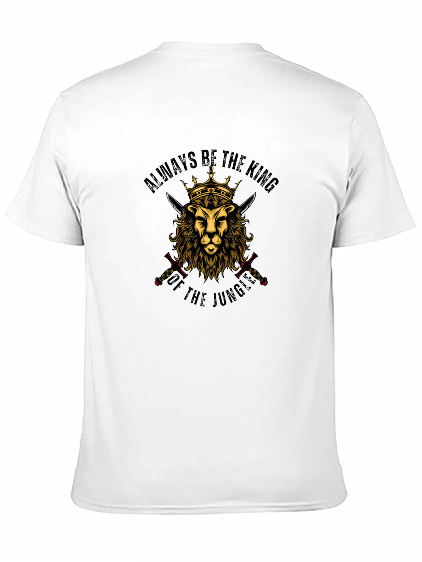 Always Be The King Of The Jungle Unisex Short Sleeve Soft Cotton T-Shirt – Casual Everyday Wear