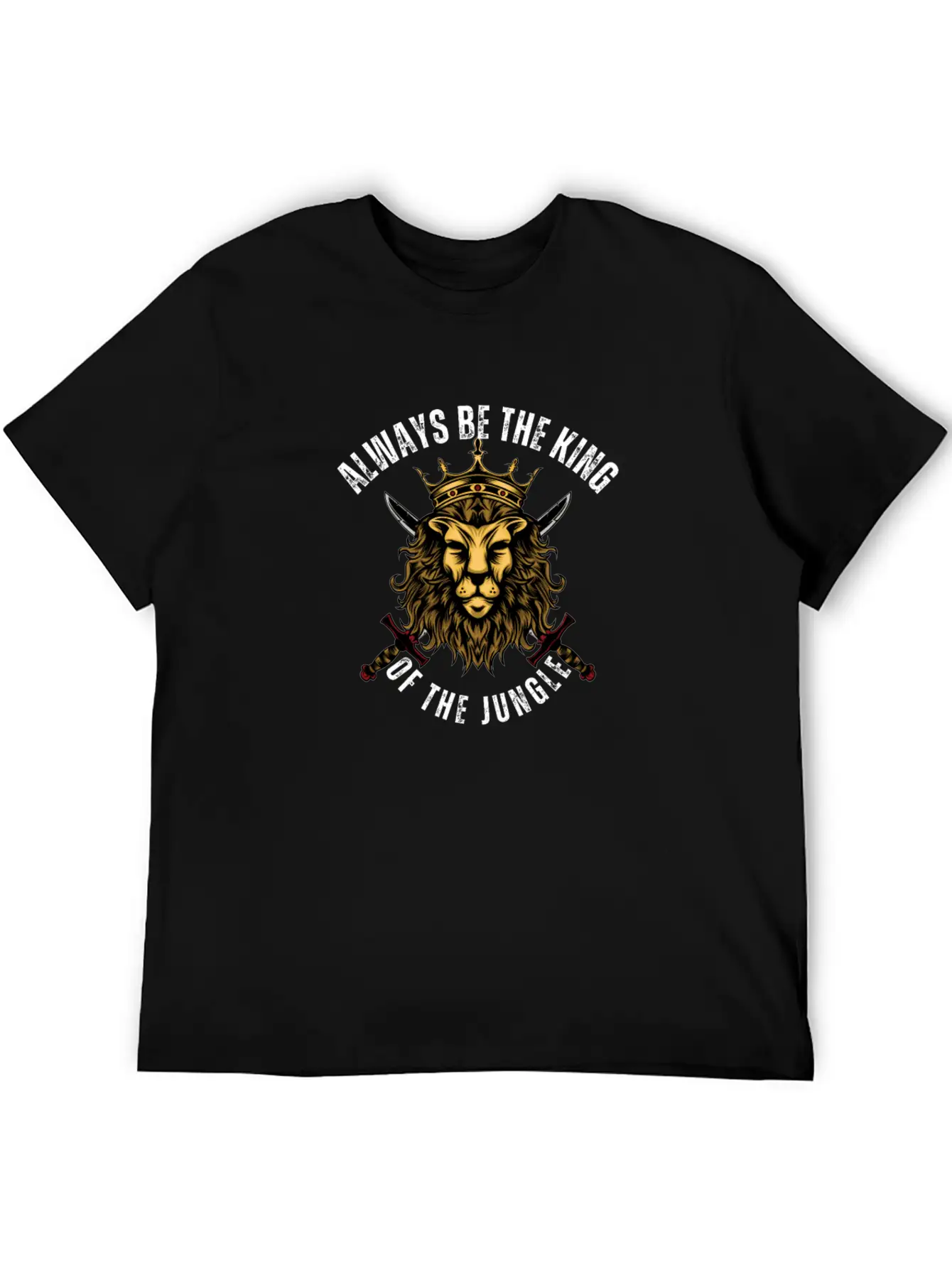 Always Be The King Of The Jungle Unisex Short Sleeve Soft Cotton T-Shirt – Casual Everyday Wear