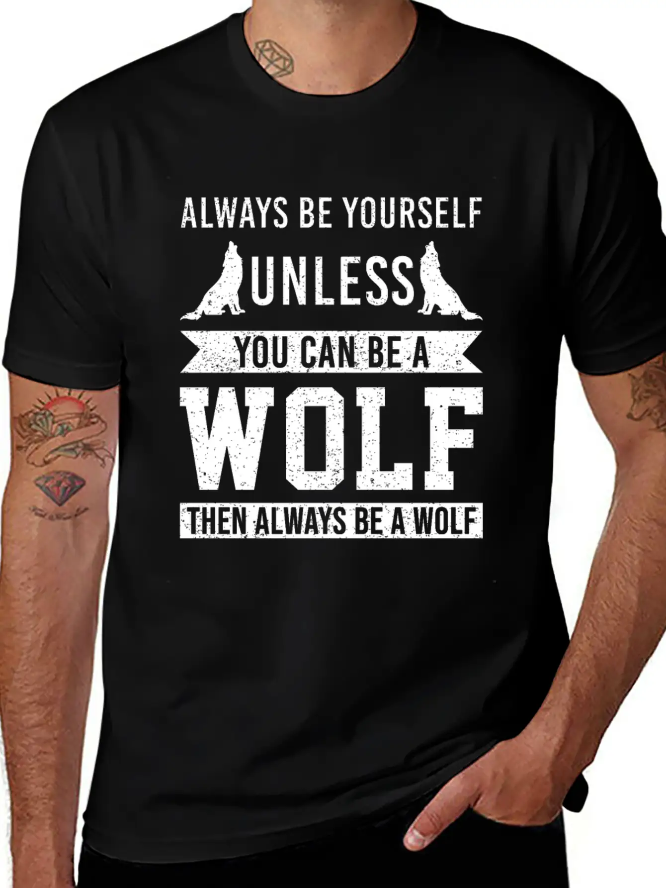 Always Be Yourself Unless You Can Be A Wolf Unisex Short Sleeve Soft Cotton T-Shirt – Casual Everyday Wear