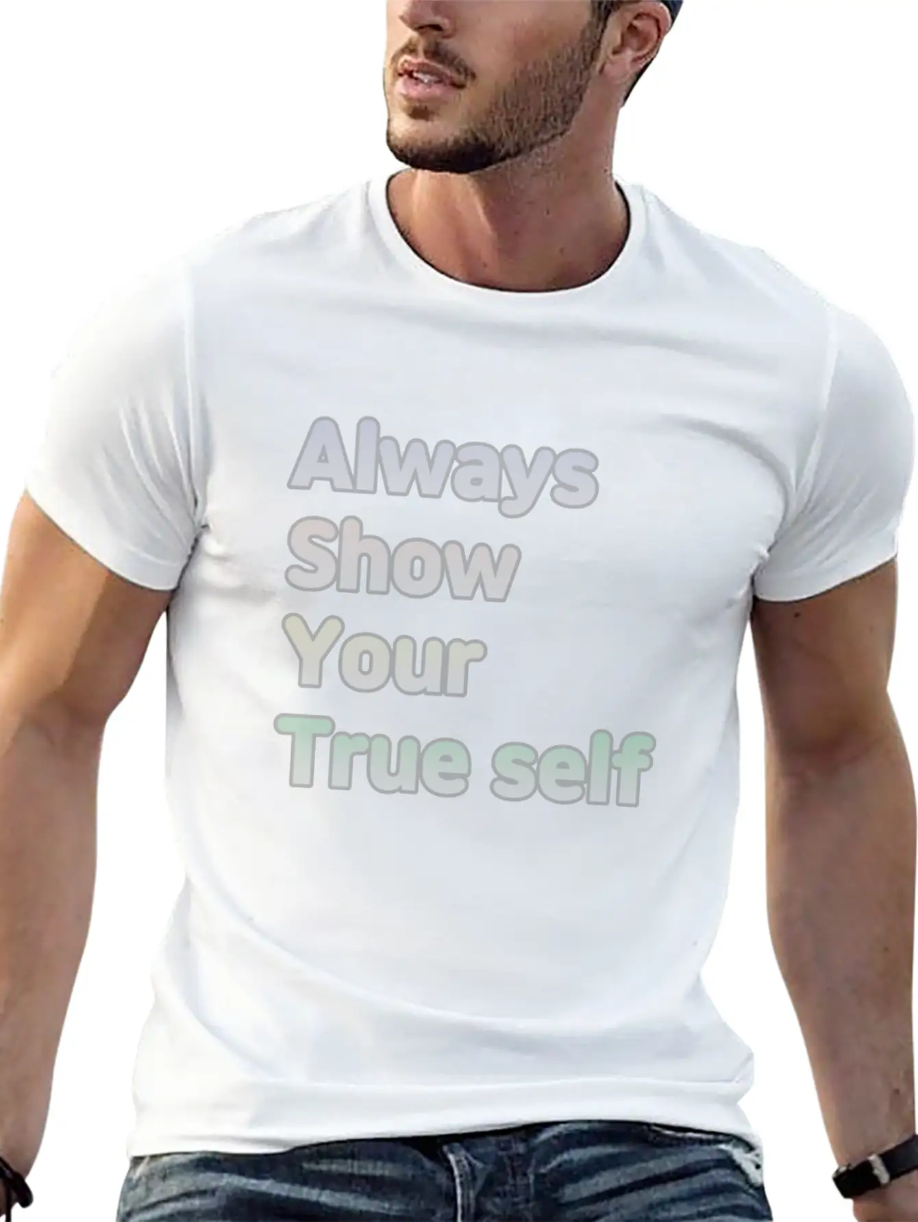 ALWAYS SHOW YOUR TRUE SELF Basic Graphic T-Shirt – Daily Comfort In Soft Cotton