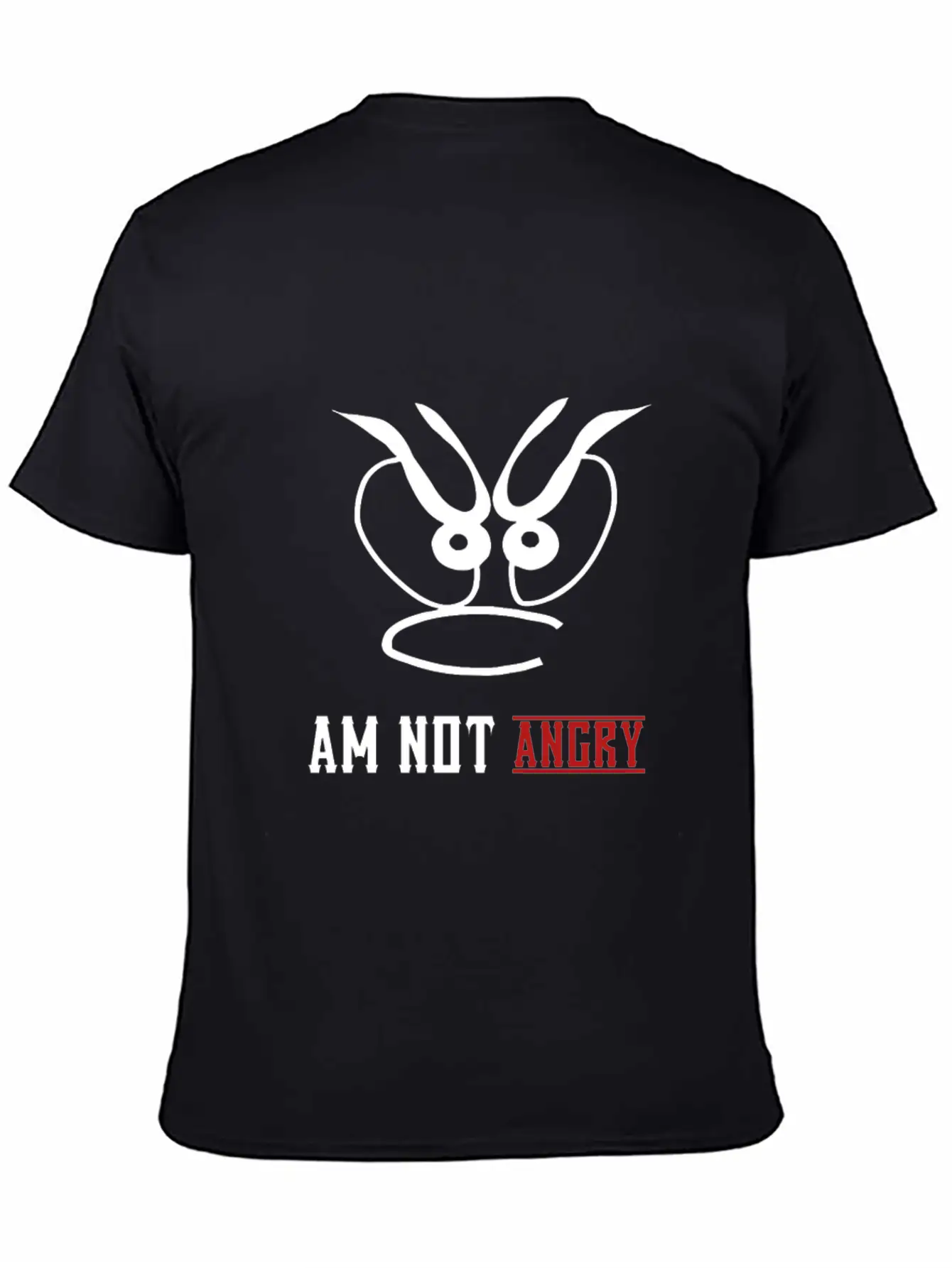 Am Not Angry, People,bad Mode,stress,funny Joke Unisex Short Sleeve Soft Cotton T-Shirt – Casual Everyday Wear