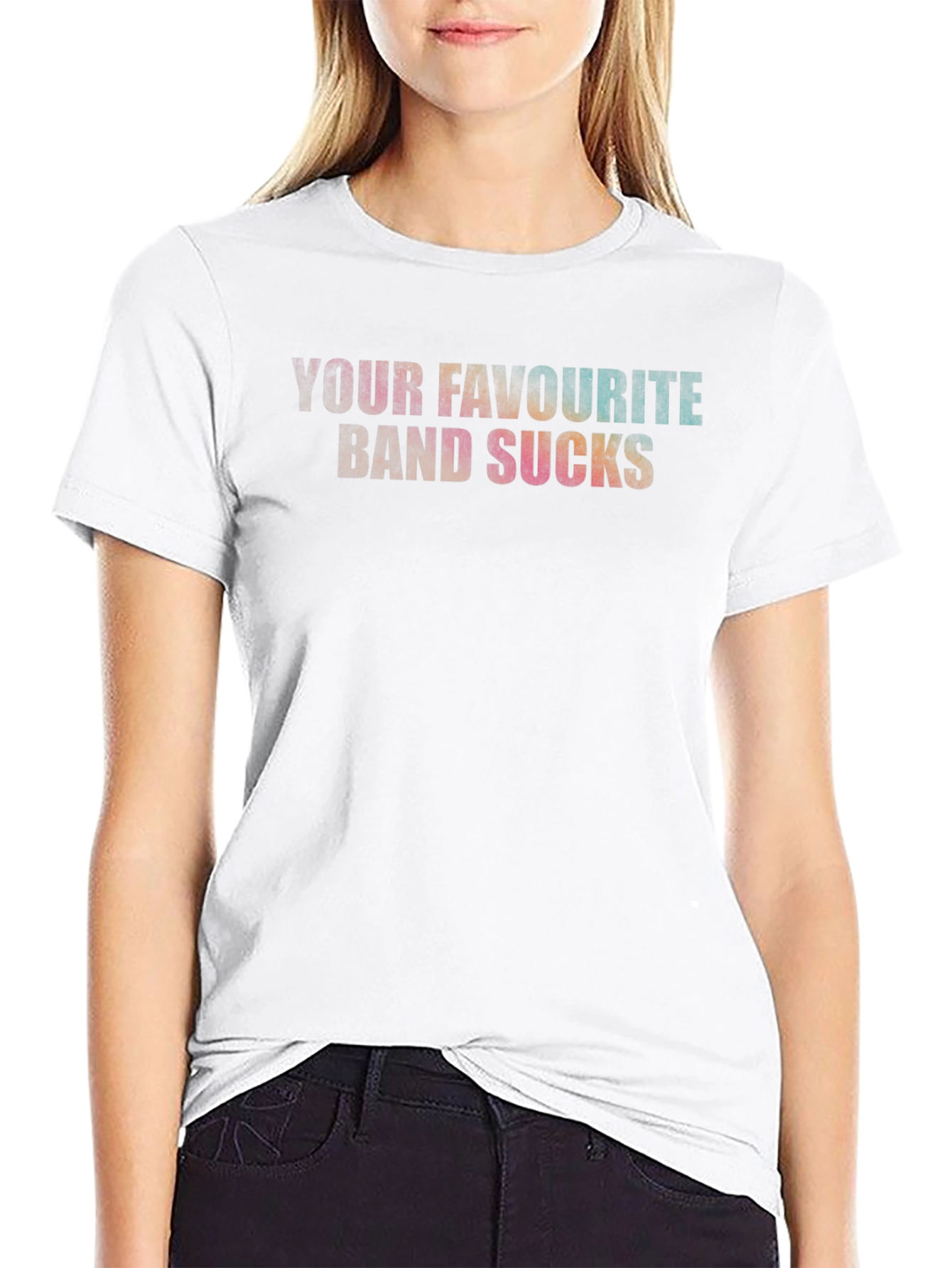 Your Favourite Band Sucks T-Shirt - Bold Statement Tee