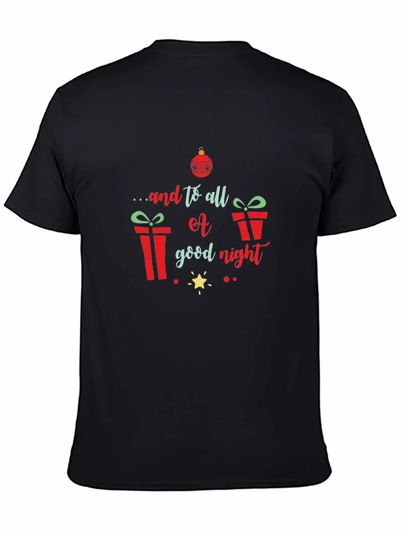And To All A Good Night Essential Unisex Summer Tee – Soft Cotton Casual Fit