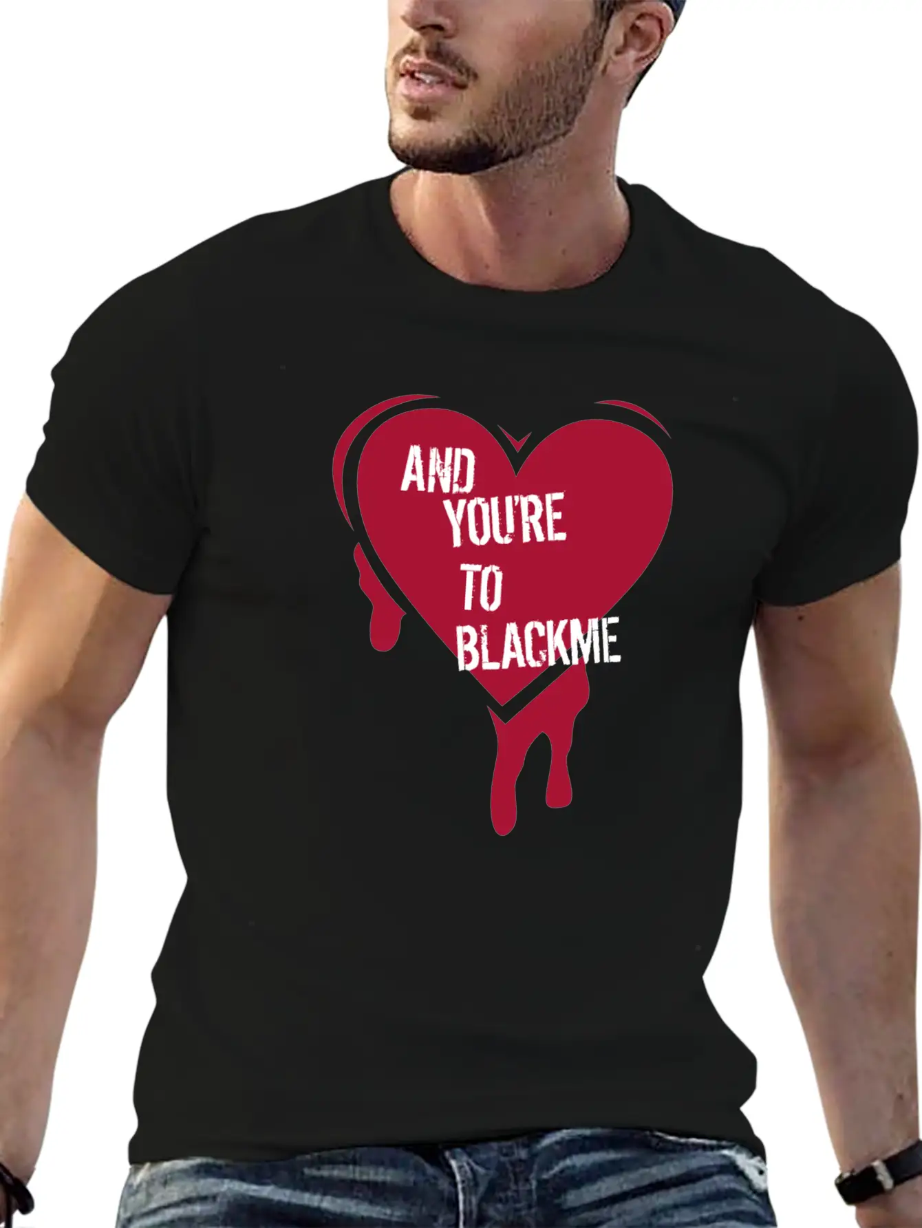 And Youre To Blackme Unisex Short Sleeve Soft Cotton T-Shirt – Casual Everyday Wear
