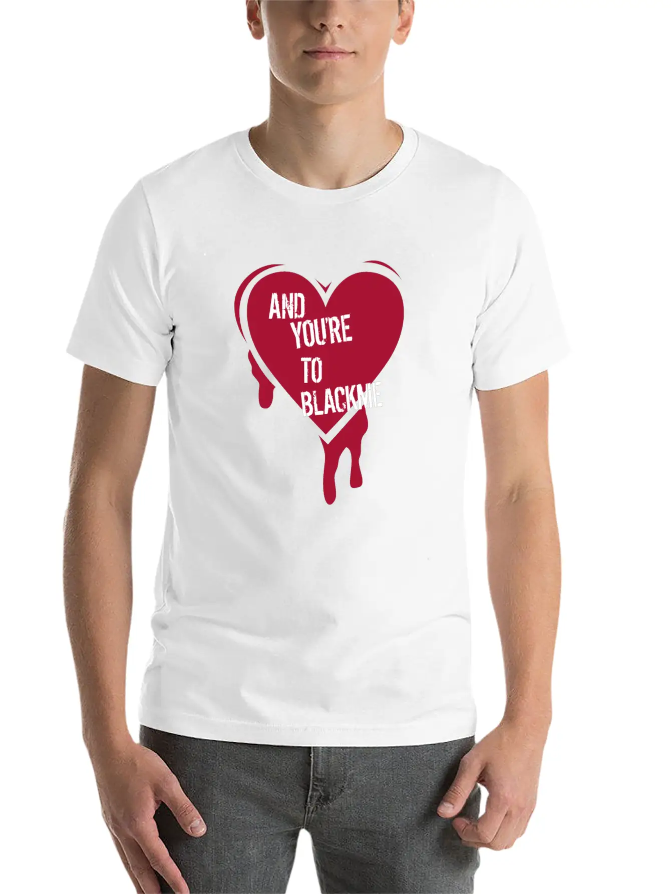 And Youre To Blackme Unisex Short Sleeve Soft Cotton T-Shirt – Casual Everyday Wear