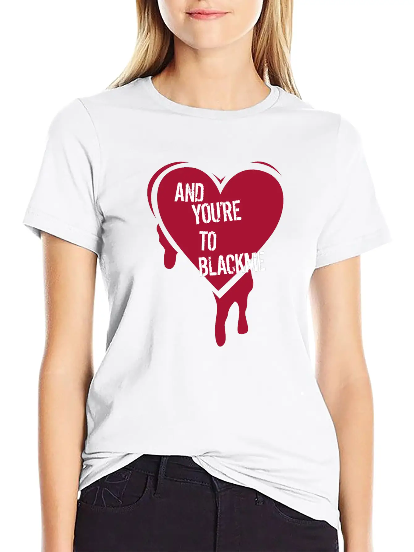 And Youre To Blackme Unisex Short Sleeve Soft Cotton T-Shirt – Casual Everyday Wear