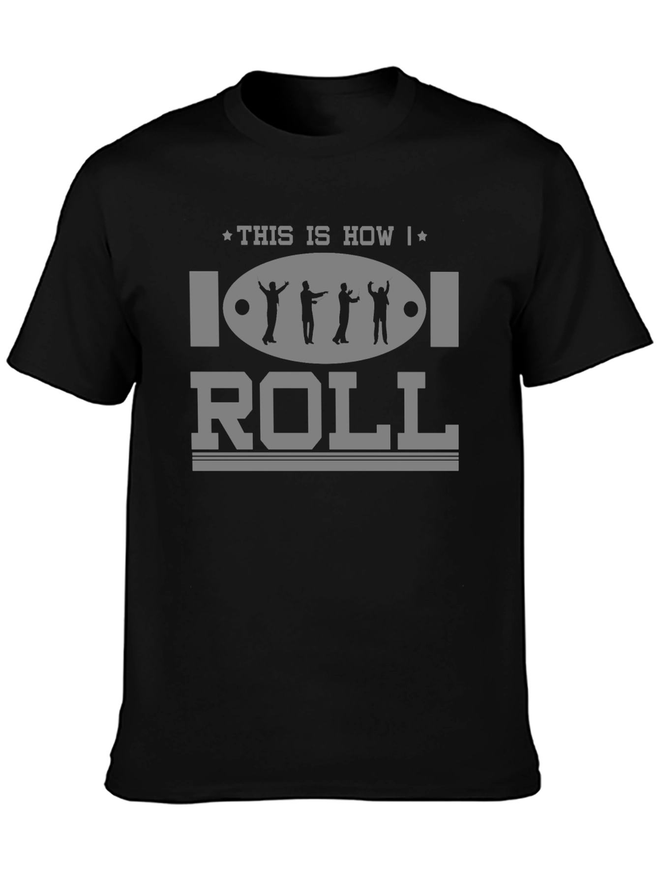 This is How I Roll T-Shirt