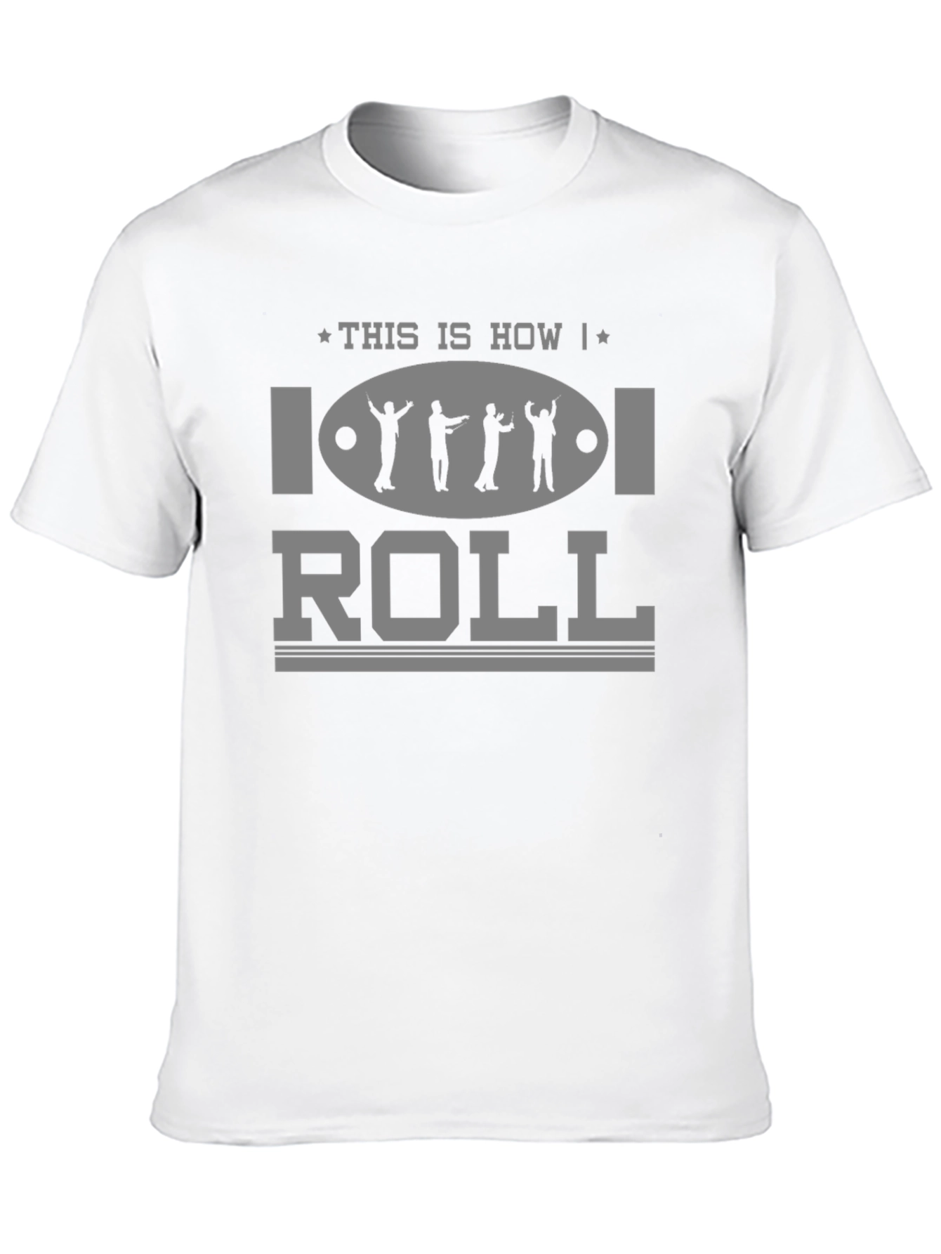 This is How I Roll T-Shirt