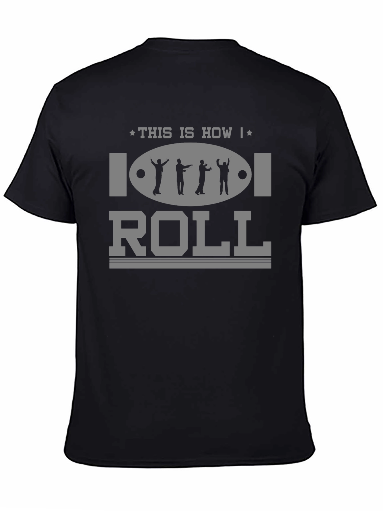 This is How I Roll T-Shirt