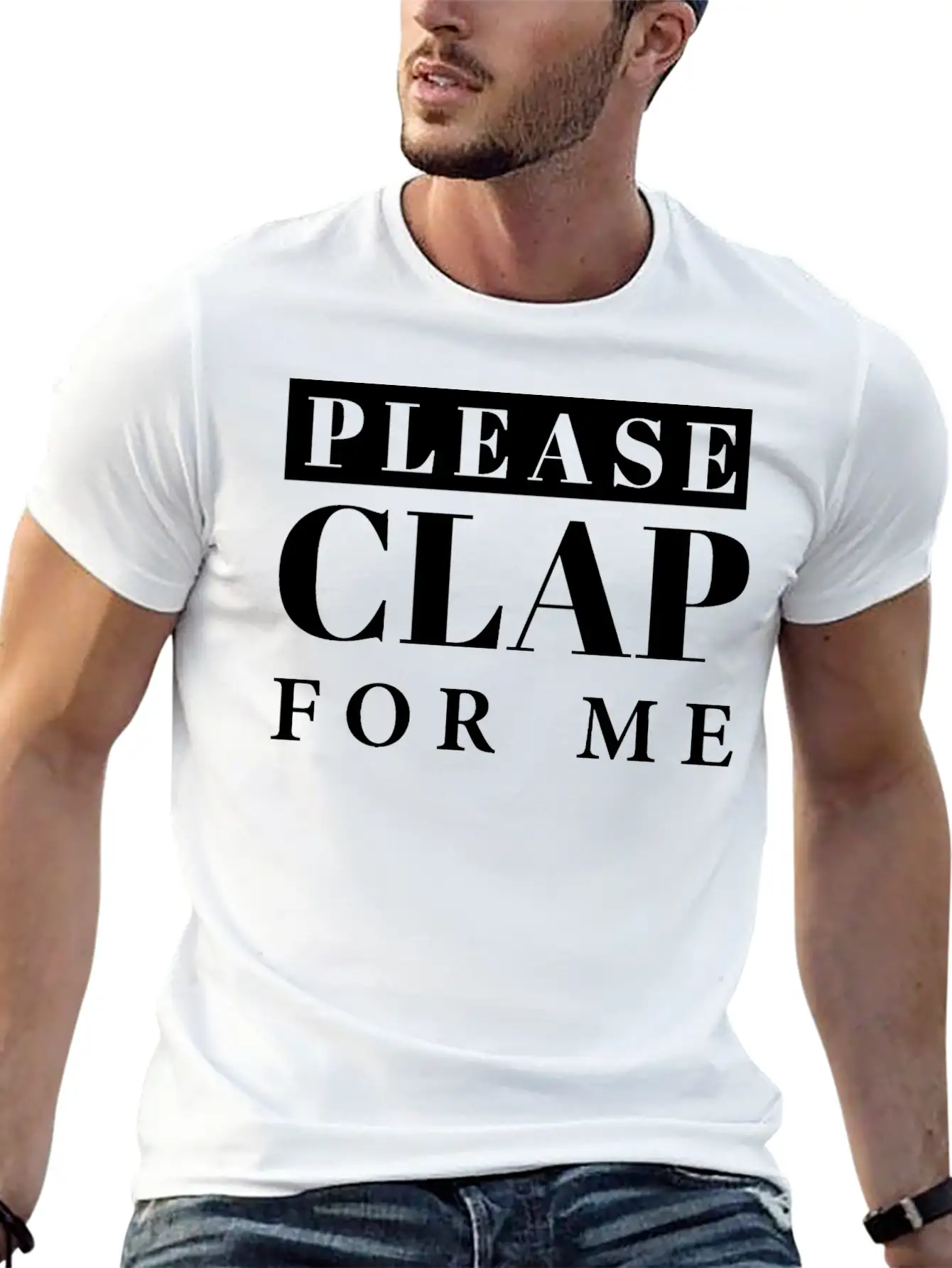 Applause, Clap, Clapping Hands- Please Clap For Me Unisex Short Sleeve Soft Cotton T-Shirt – Casual Everyday Wear