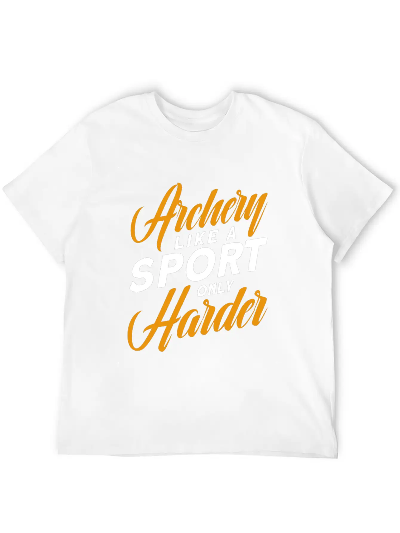 Archery Like A Sport Only Harder, Archery Coach Stylish Everyday T-Shirt – Unisex Basic Cotton Tee