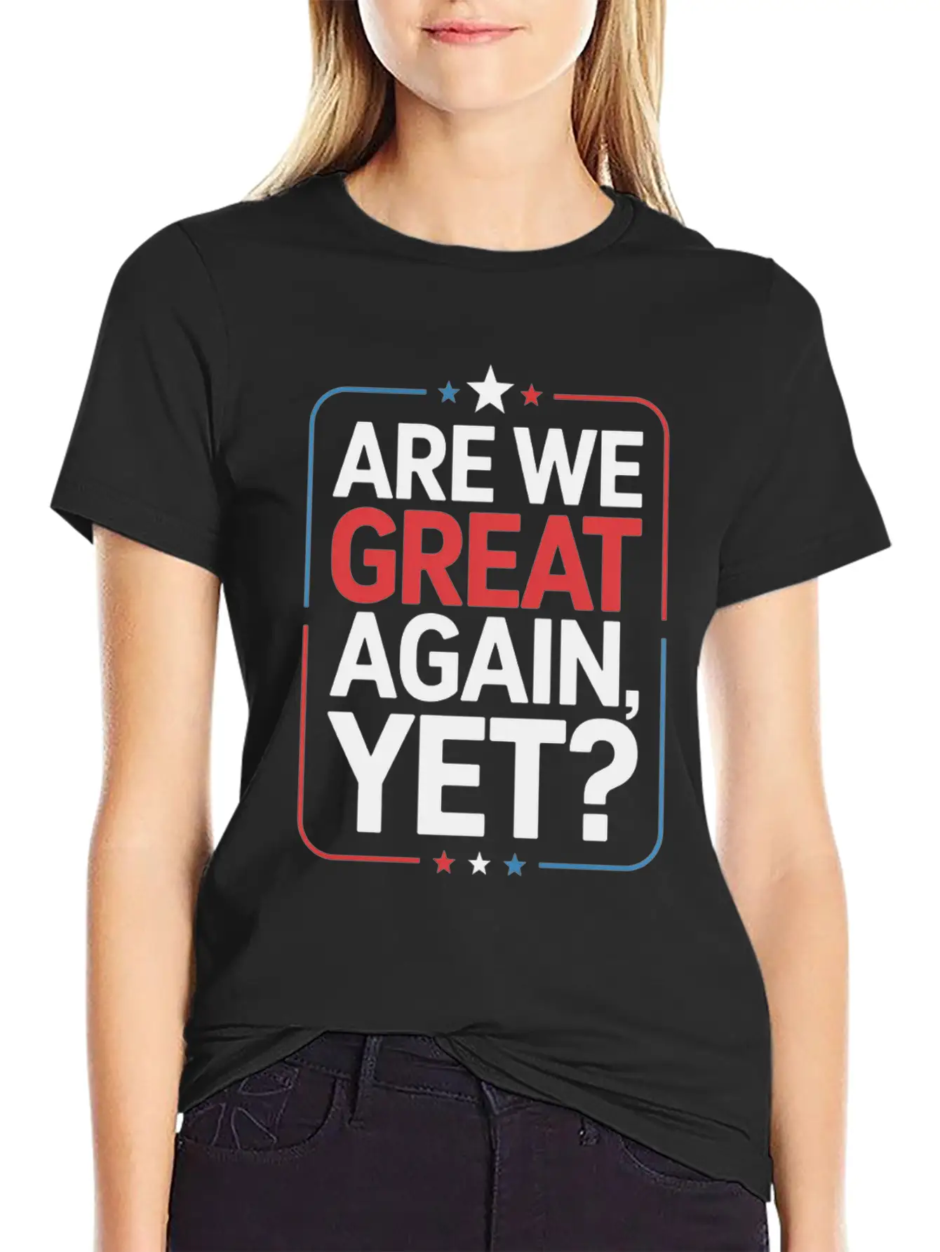 Are We Great Again, Yet? Timeless Short Sleeve Tee – Comfy And Minimalist Design