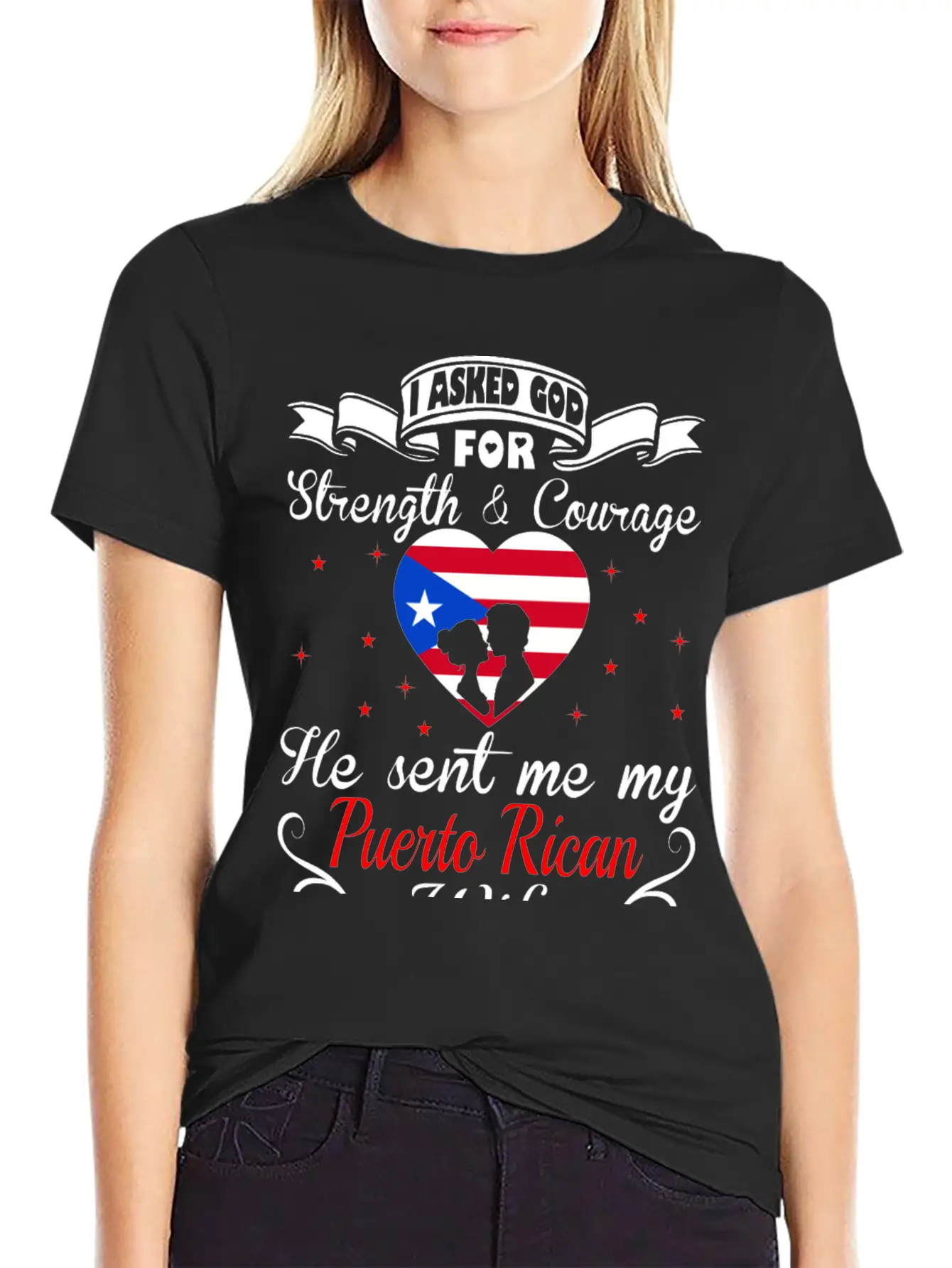 Asked God Strength Courage Sent Puerto Rican Wife Comfortable Minimalist Graphic Tee – Summer Style Essential
