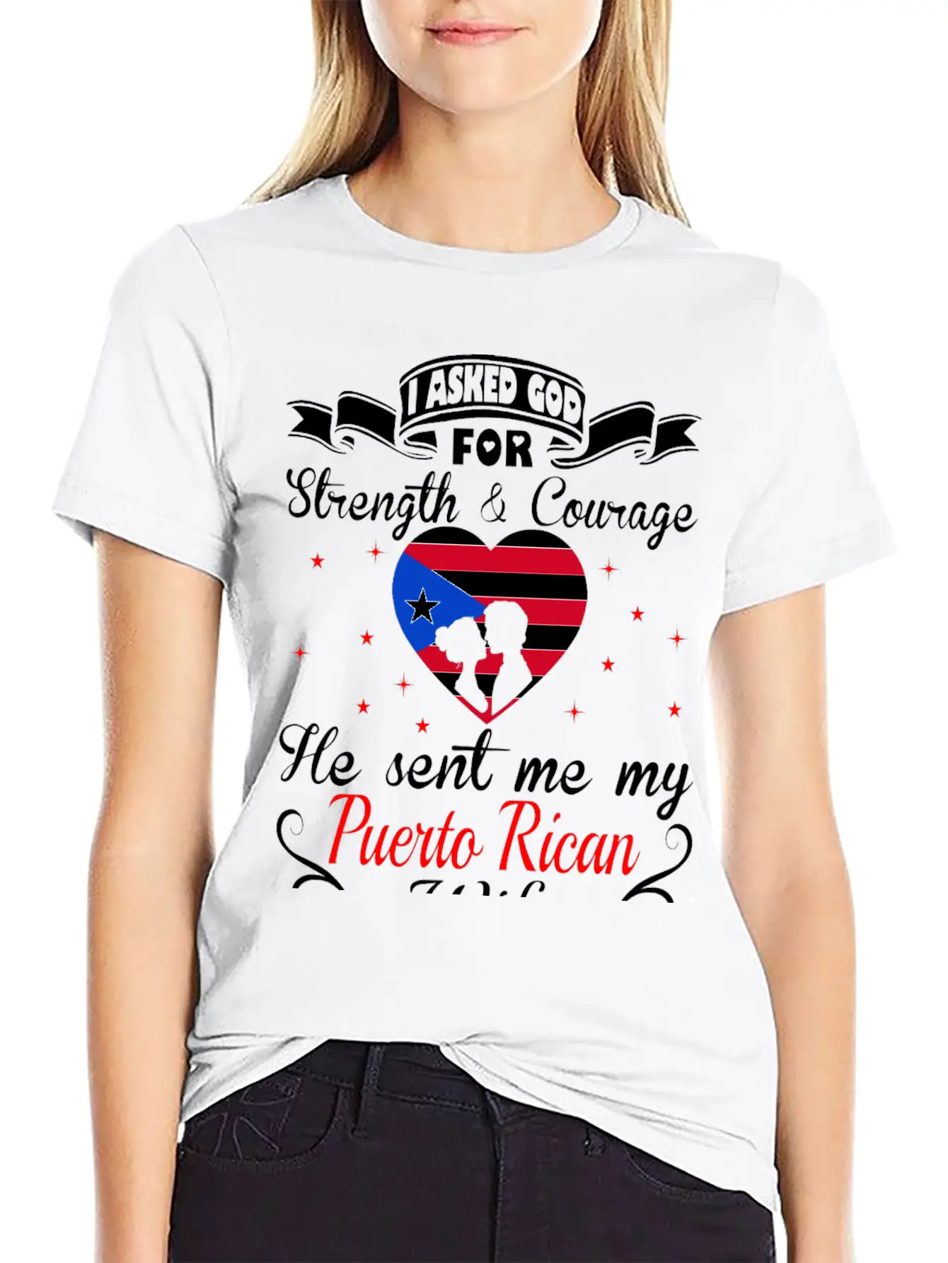 Asked God Strength Courage Sent Puerto Rican Wife Comfortable Minimalist Graphic Tee – Summer Style Essential