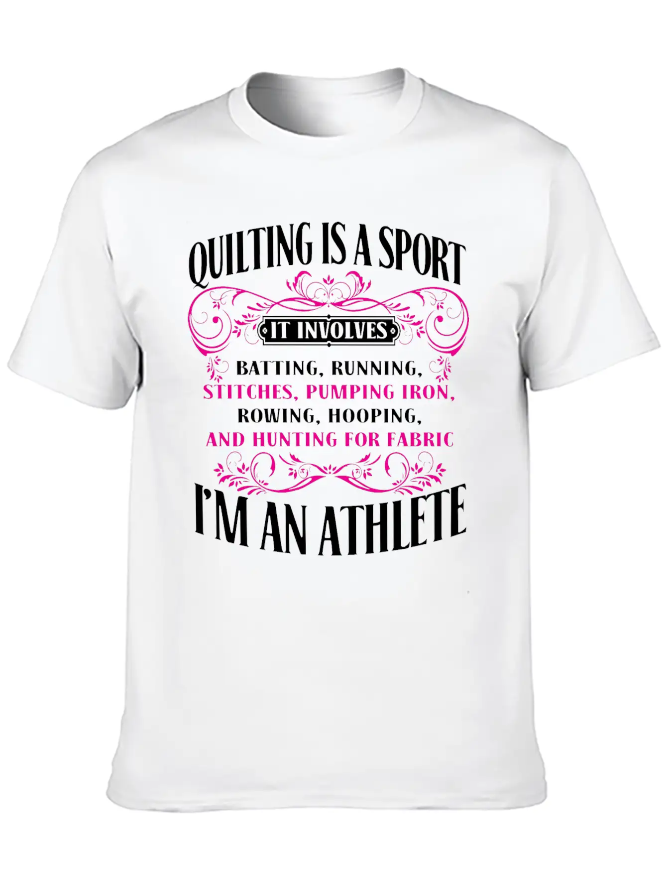 Athlete - Athlete - Quilting Is A Sport I'm An A Basic Graphic T-Shirt – Daily Comfort In Soft Cotton