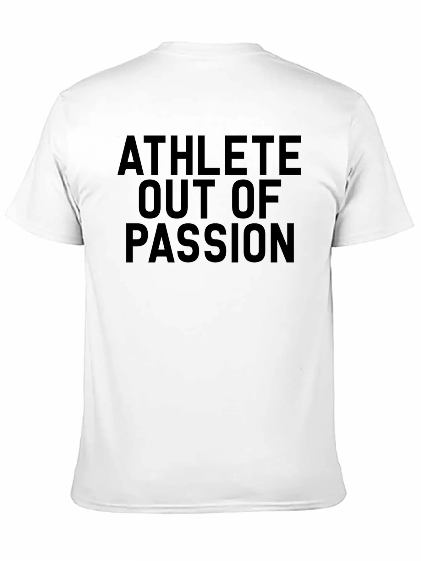 Athlete Out Of Passion Stylish Everyday T-Shirt – Unisex Basic Cotton Tee