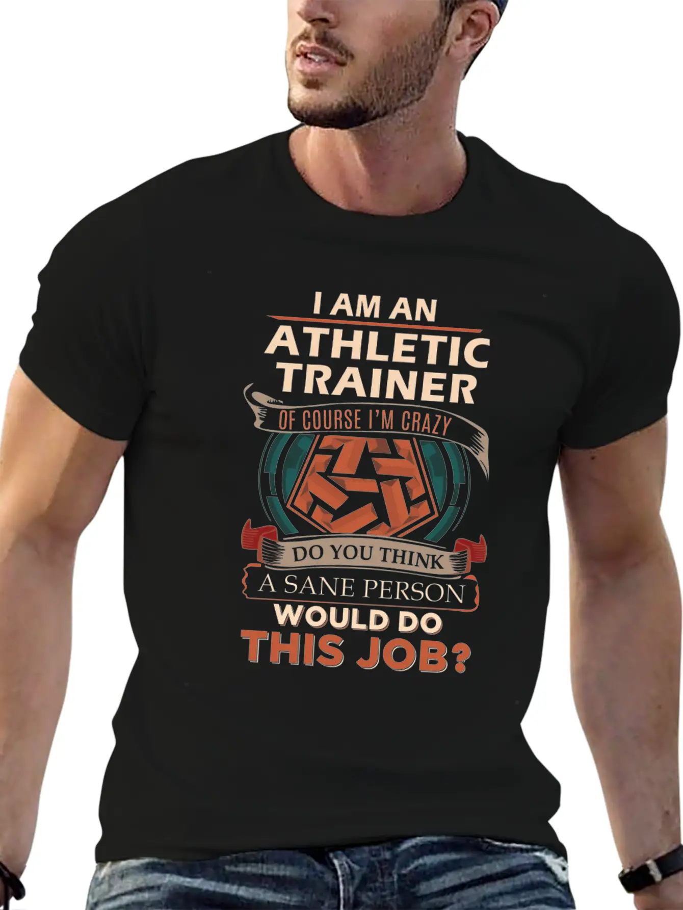 Athletic Trainer T Shirt - Sane Person Gift Item T Unisex Short Sleeve Soft Cotton T-Shirt – Casual Everyday Wear