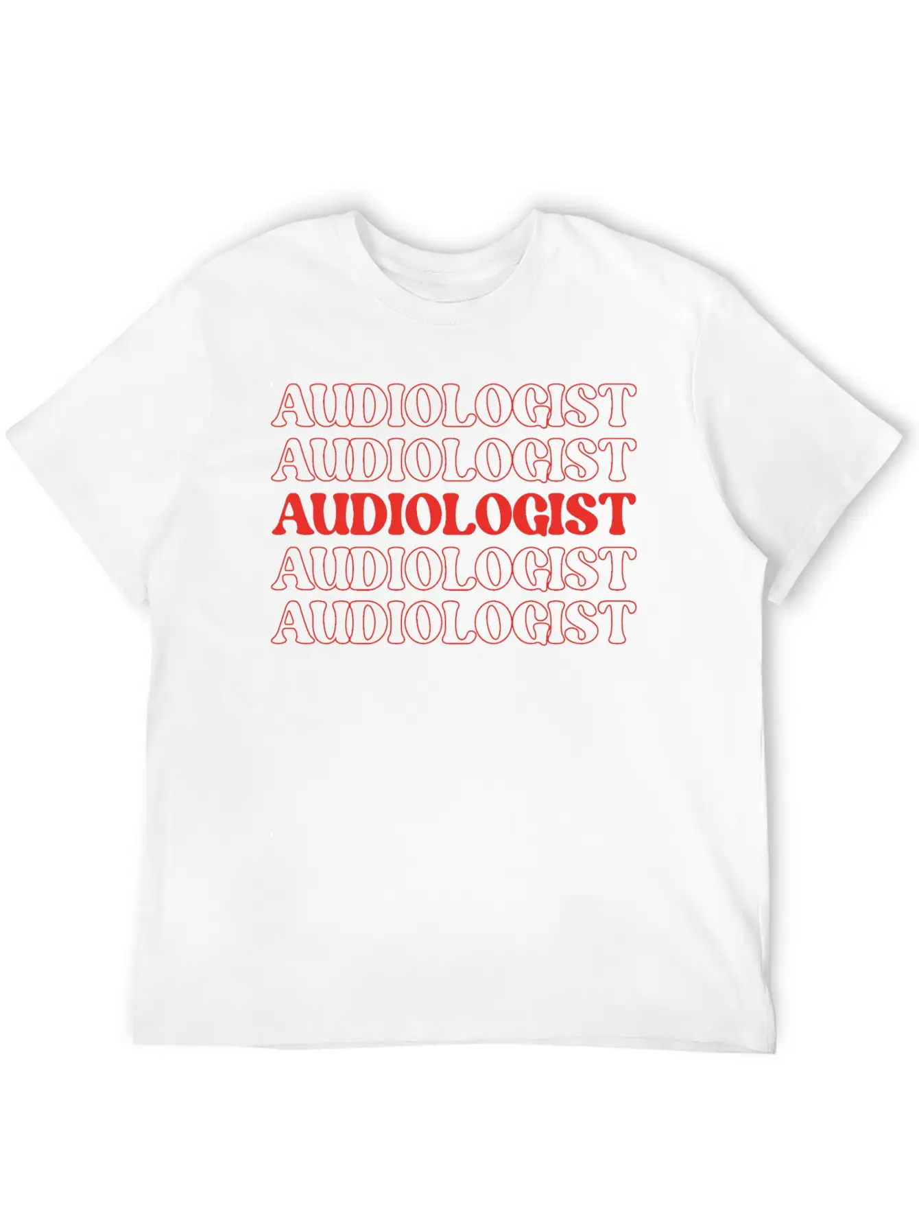 Audiologist Hearing Specialist Audiometrician Ear Stylish Everyday T-Shirt – Unisex Basic Cotton Tee