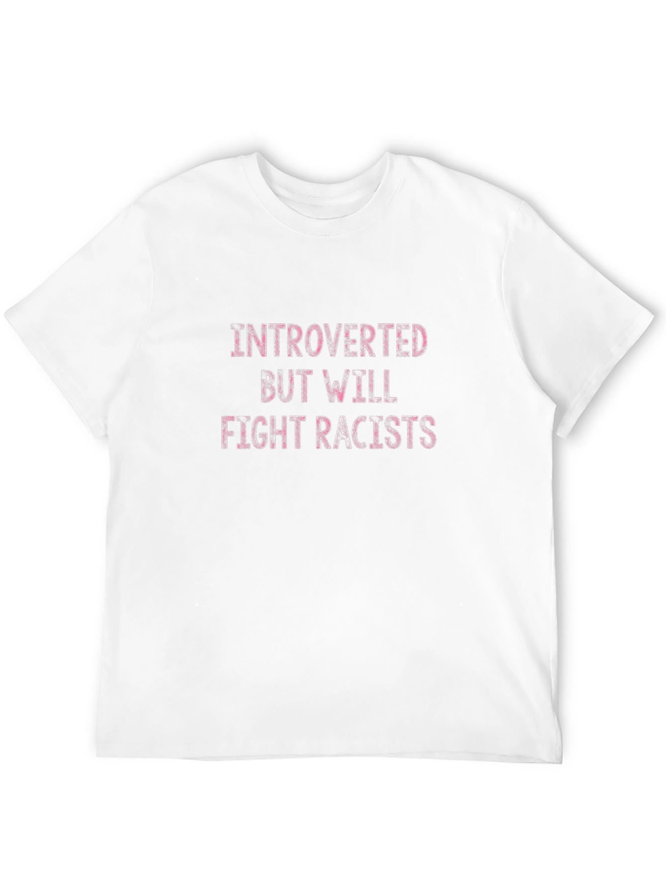 Introverted But Will Fight Racists Black T-Shirt