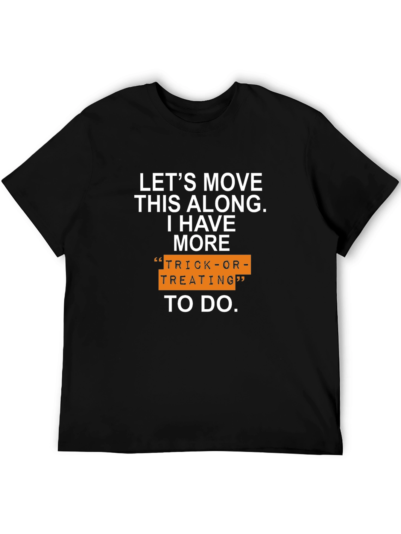 Funny Halloween T-Shirt: Trick-or-Treating To Do
