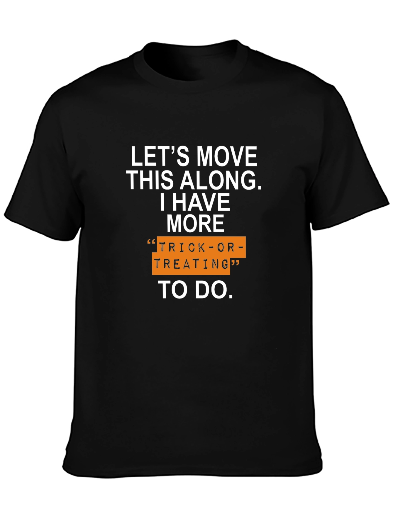 Funny Halloween T-Shirt: Trick-or-Treating To Do