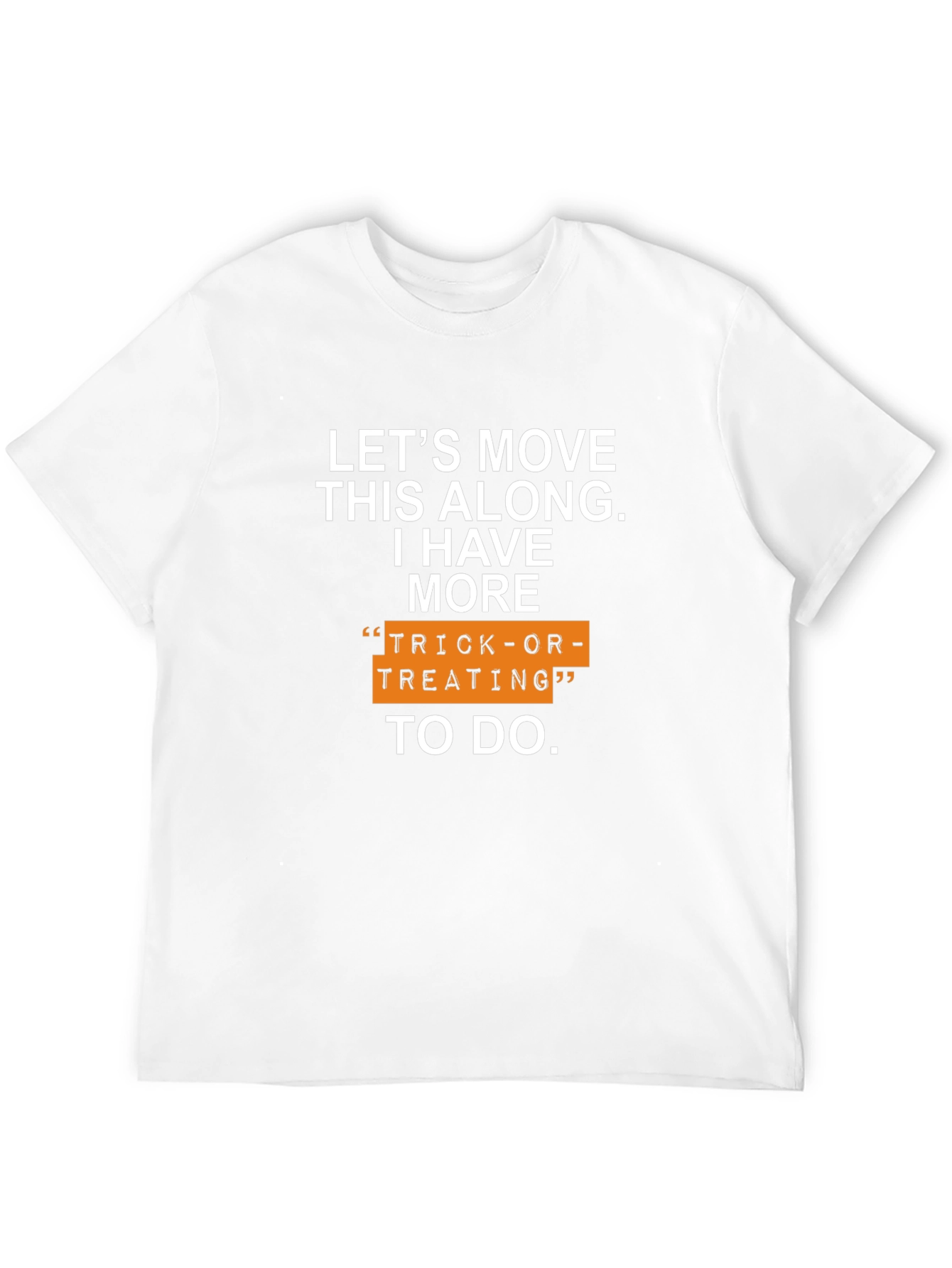 Funny Halloween T-Shirt: Trick-or-Treating To Do