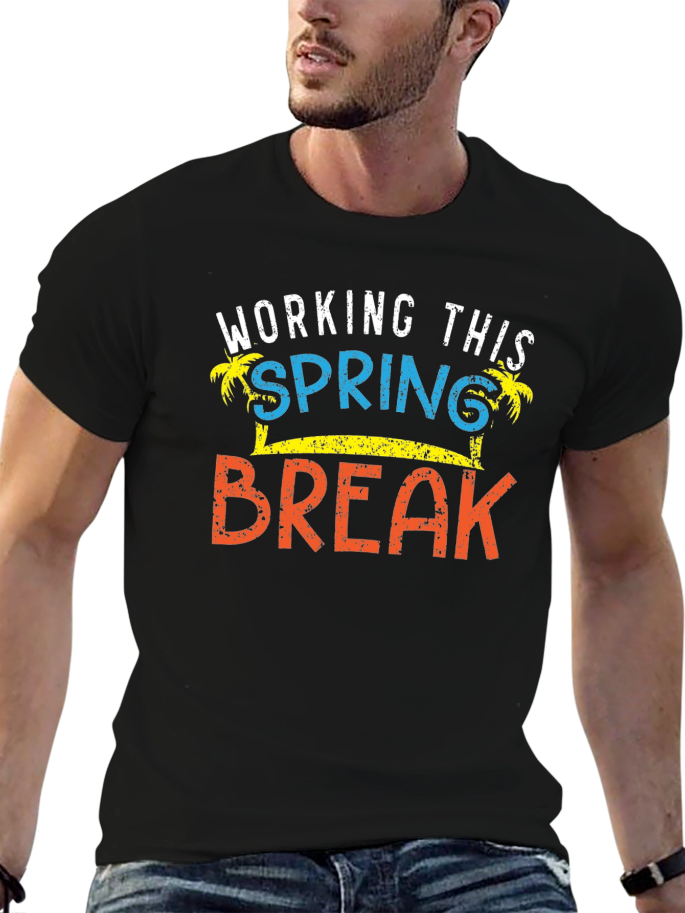 Working This Spring Break T-Shirt