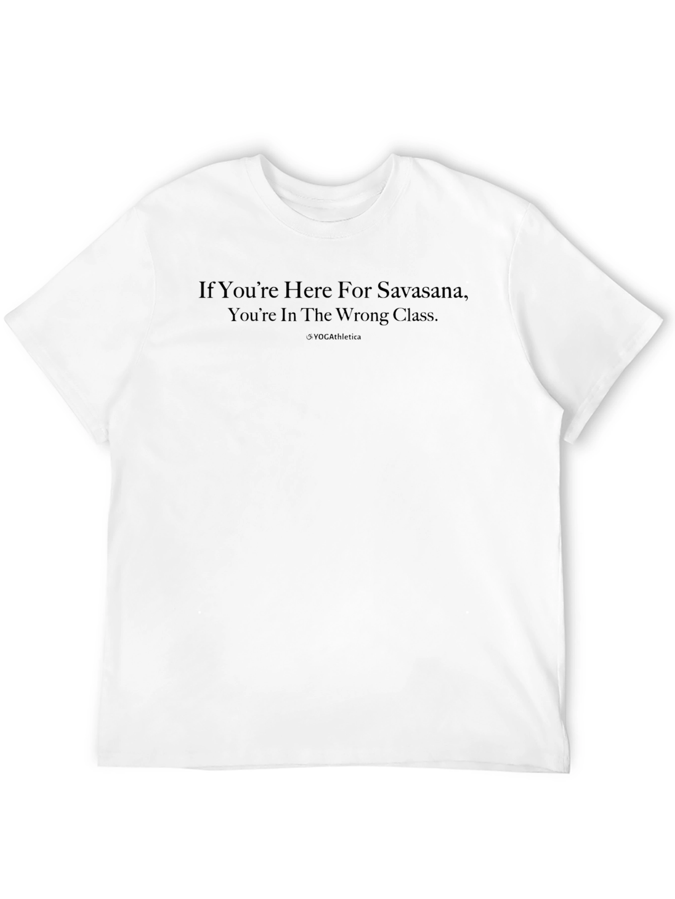 Savasana Yoga T-Shirt - Funny Gym Workout Tee