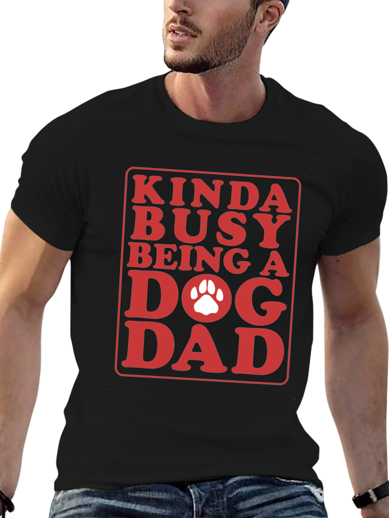 Kinda Busy Dog Dad Graphic T-Shirt