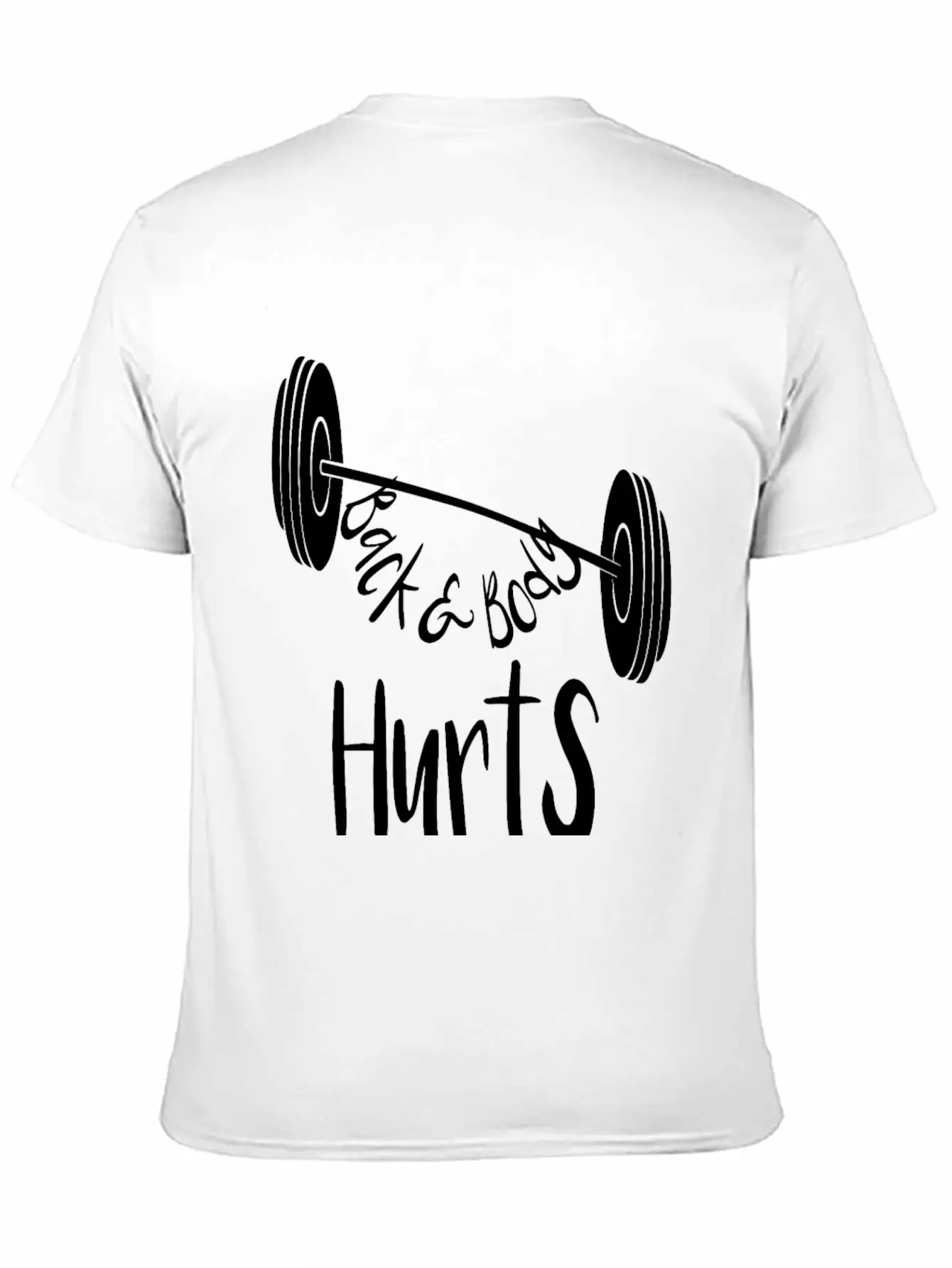 Back And Body Hurt Stylish Everyday T-Shirt – Unisex Basic Cotton Tee