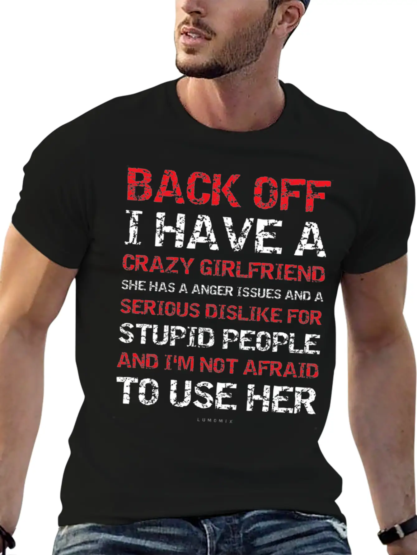 Back Off I Have A Crazy Girlfriend Boyfriend S Unisex Short Sleeve Soft Cotton T-Shirt – Casual Everyday Wear