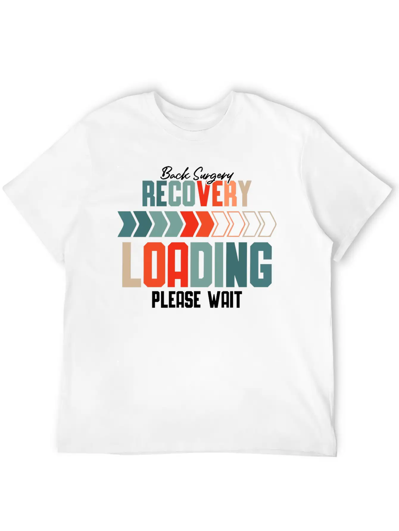 Back Surgery Recovery Loading Please Wait 5 Unisex Short Sleeve Soft Cotton T-Shirt – Casual Everyday Wear
