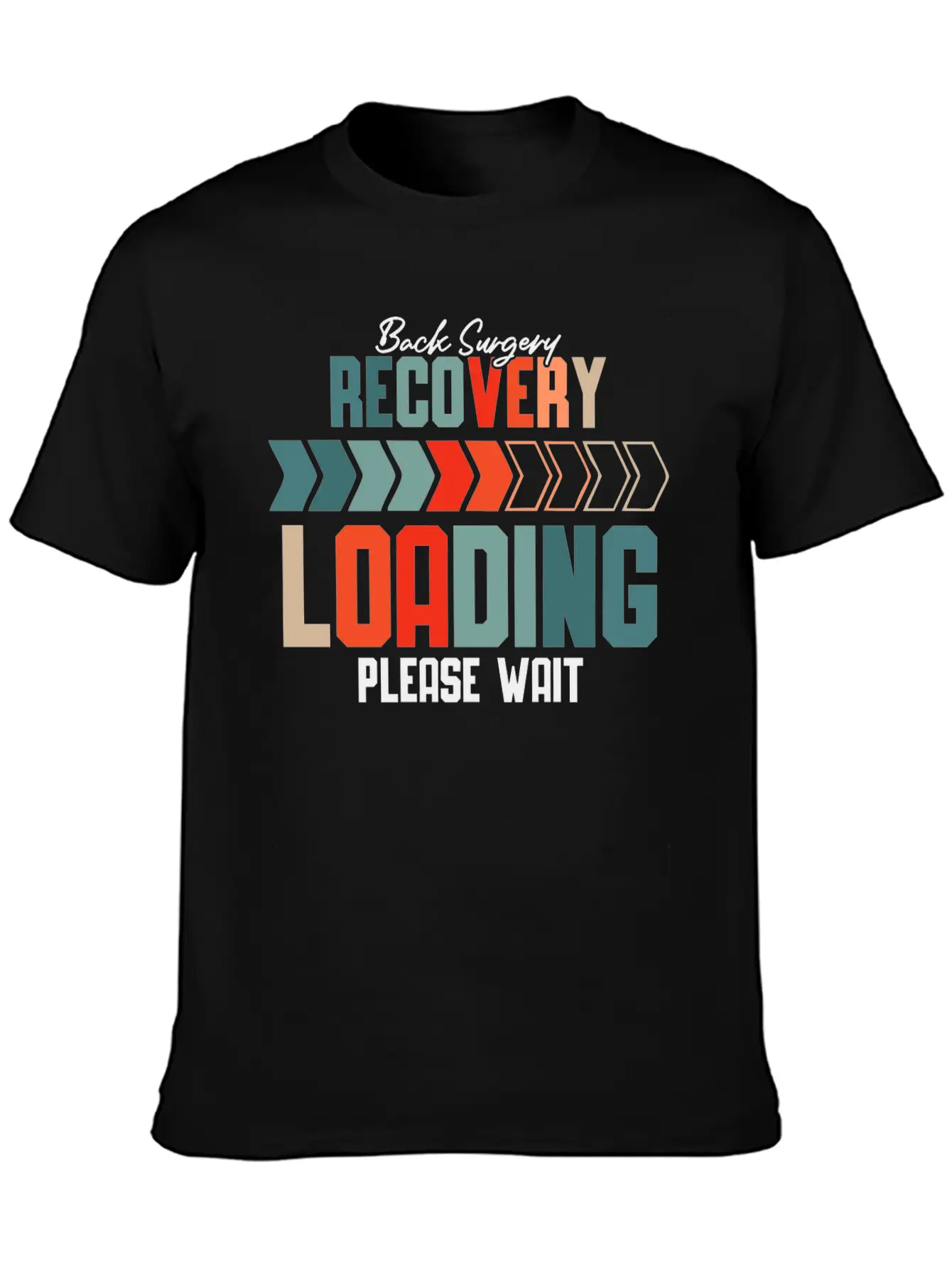 Back Surgery Recovery Loading Please Wait 5 Unisex Short Sleeve Soft Cotton T-Shirt – Casual Everyday Wear
