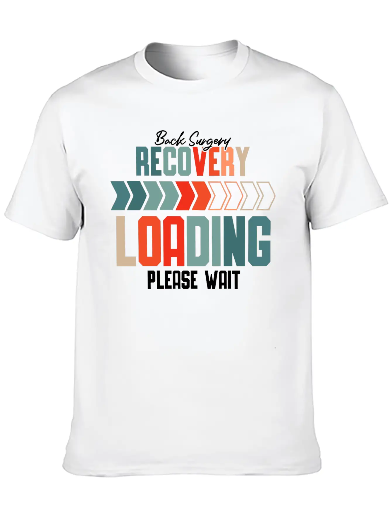 Back Surgery Recovery Loading Please Wait 5 Unisex Short Sleeve Soft Cotton T-Shirt – Casual Everyday Wear