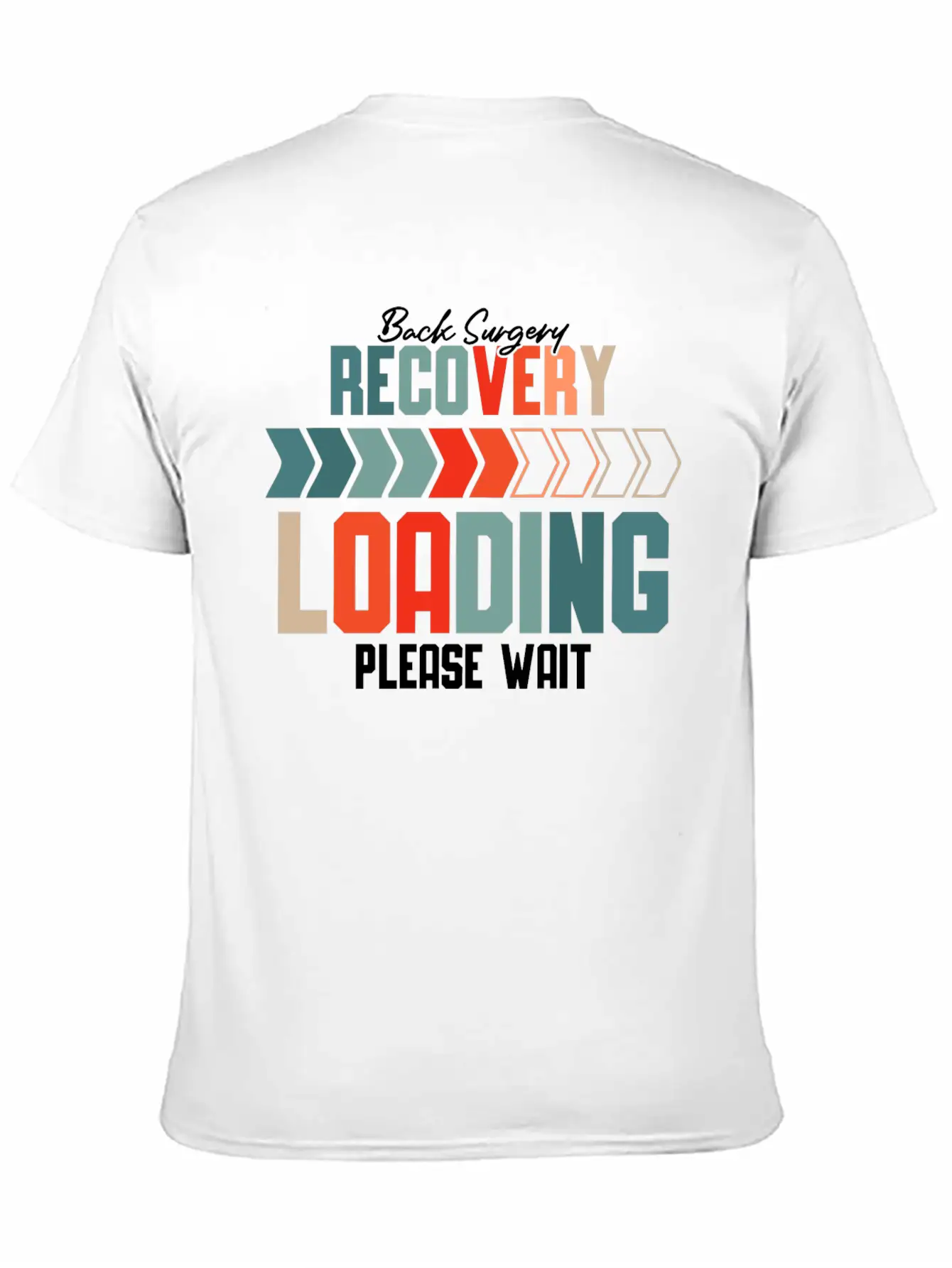 Back Surgery Recovery Loading Please Wait 5 Unisex Short Sleeve Soft Cotton T-Shirt – Casual Everyday Wear