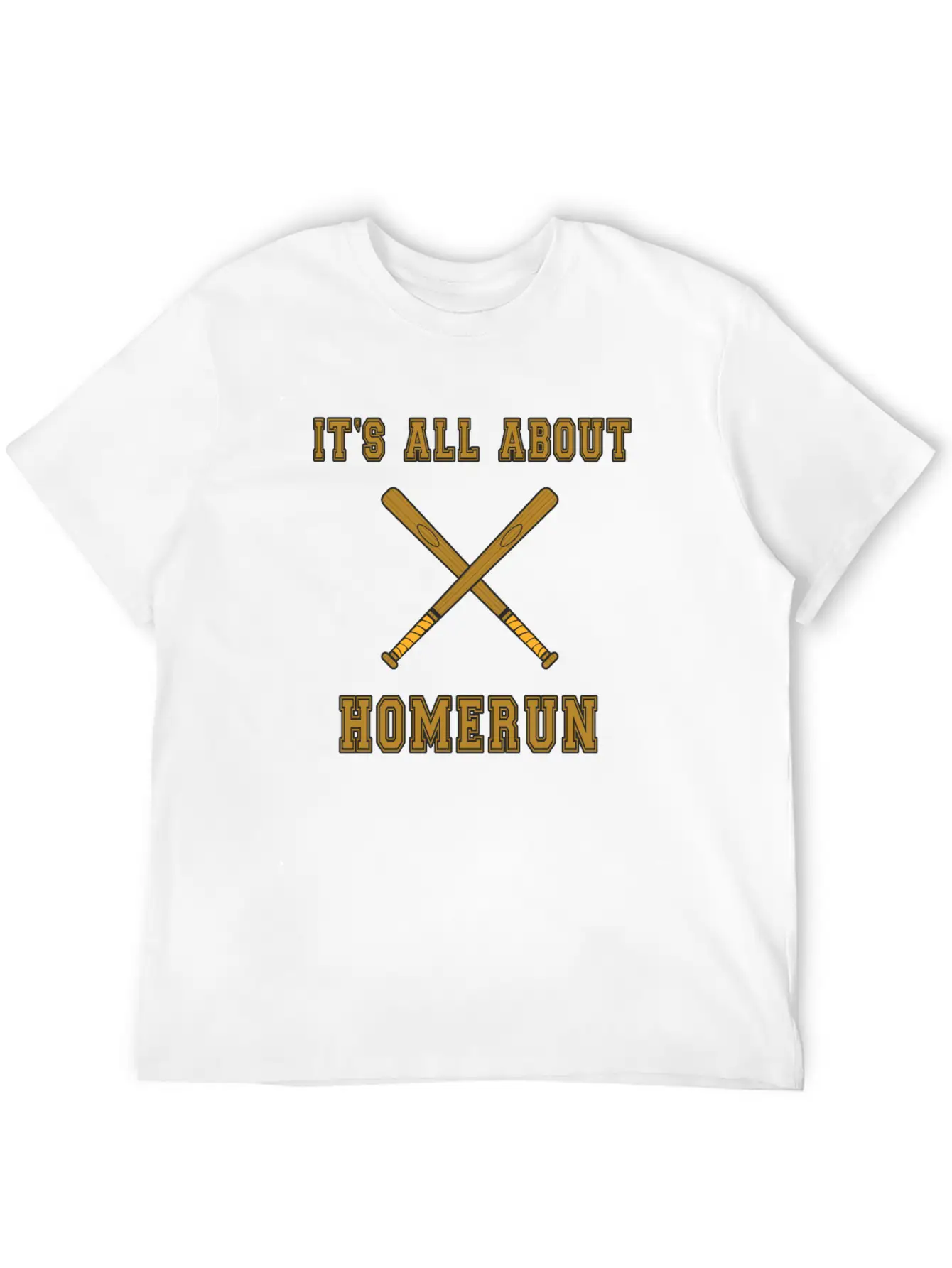 Baseball Slogan It's All About Homerun Stylish Everyday T-Shirt – Unisex Basic Cotton Tee