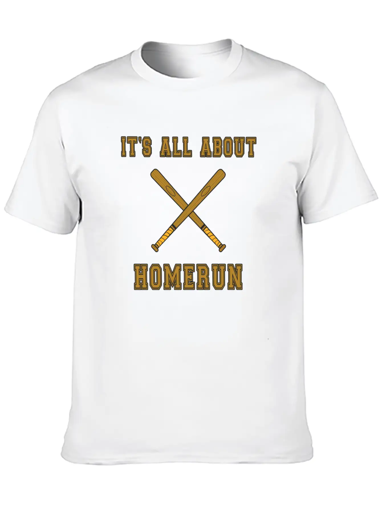 Baseball Slogan It's All About Homerun Stylish Everyday T-Shirt – Unisex Basic Cotton Tee