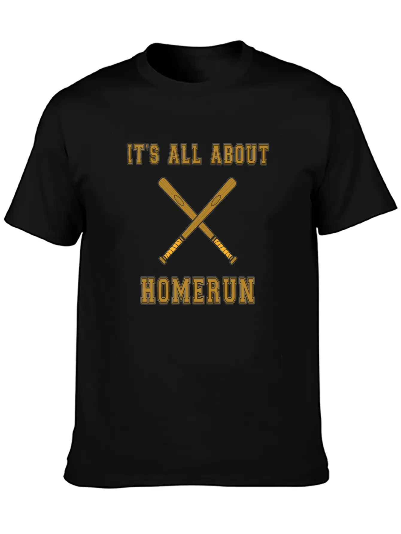 Baseball Slogan It's All About Homerun Stylish Everyday T-Shirt – Unisex Basic Cotton Tee