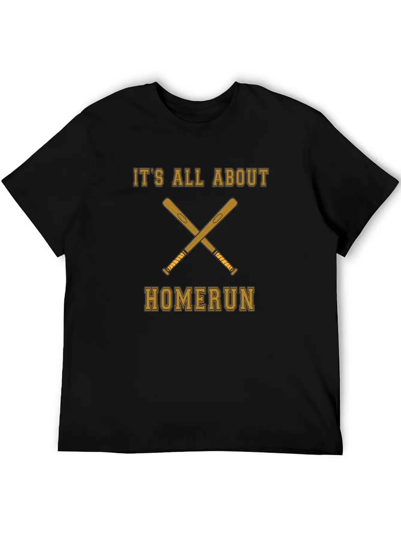 Baseball Slogan It's All About Homerun Stylish Everyday T-Shirt – Unisex Basic Cotton Tee
