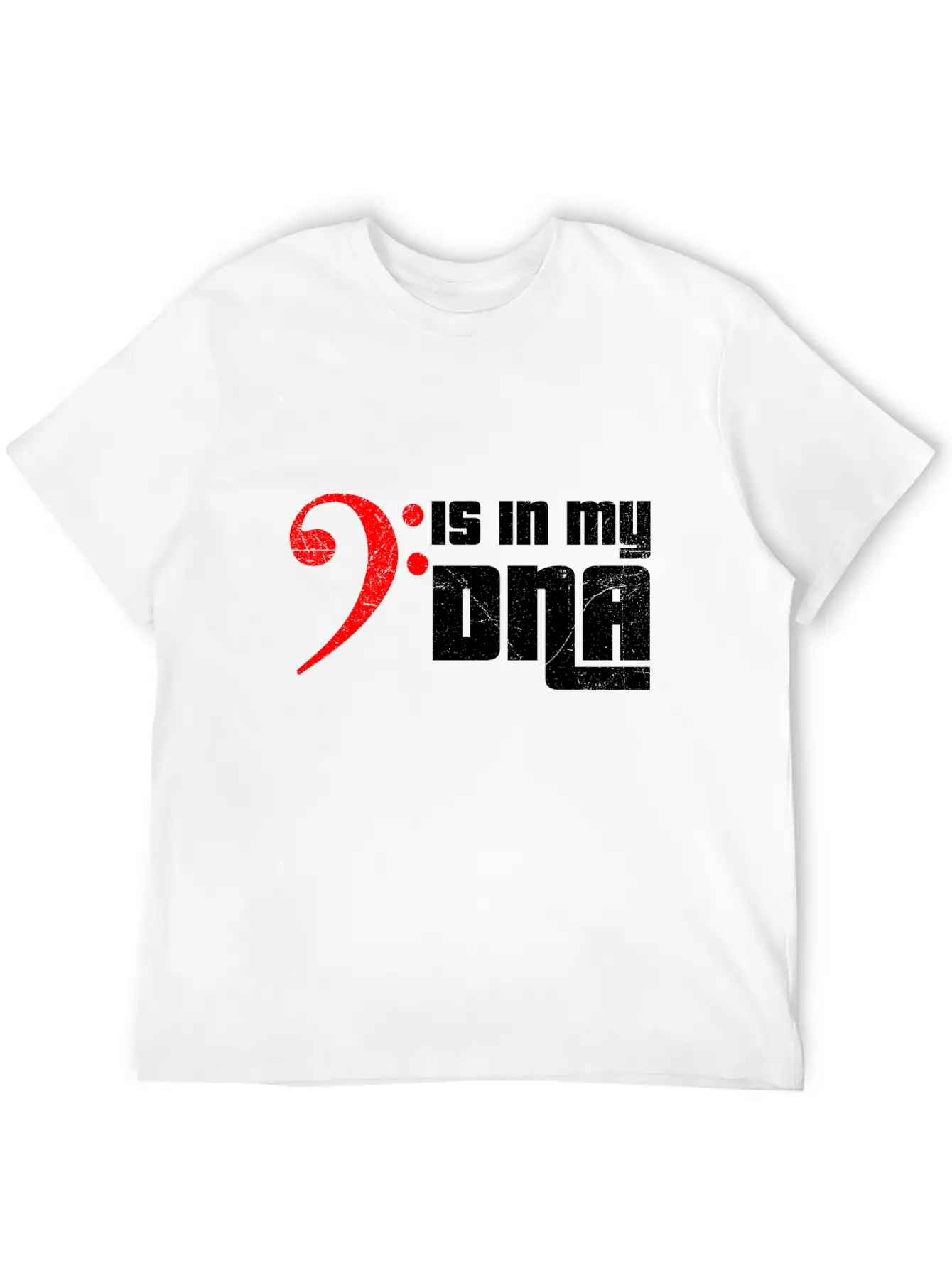 Bass Guitar Bass Clef Is In My DNA Funny Gift Idea Unisex Casual T-Shirt – Clean Design For Daily Comfort