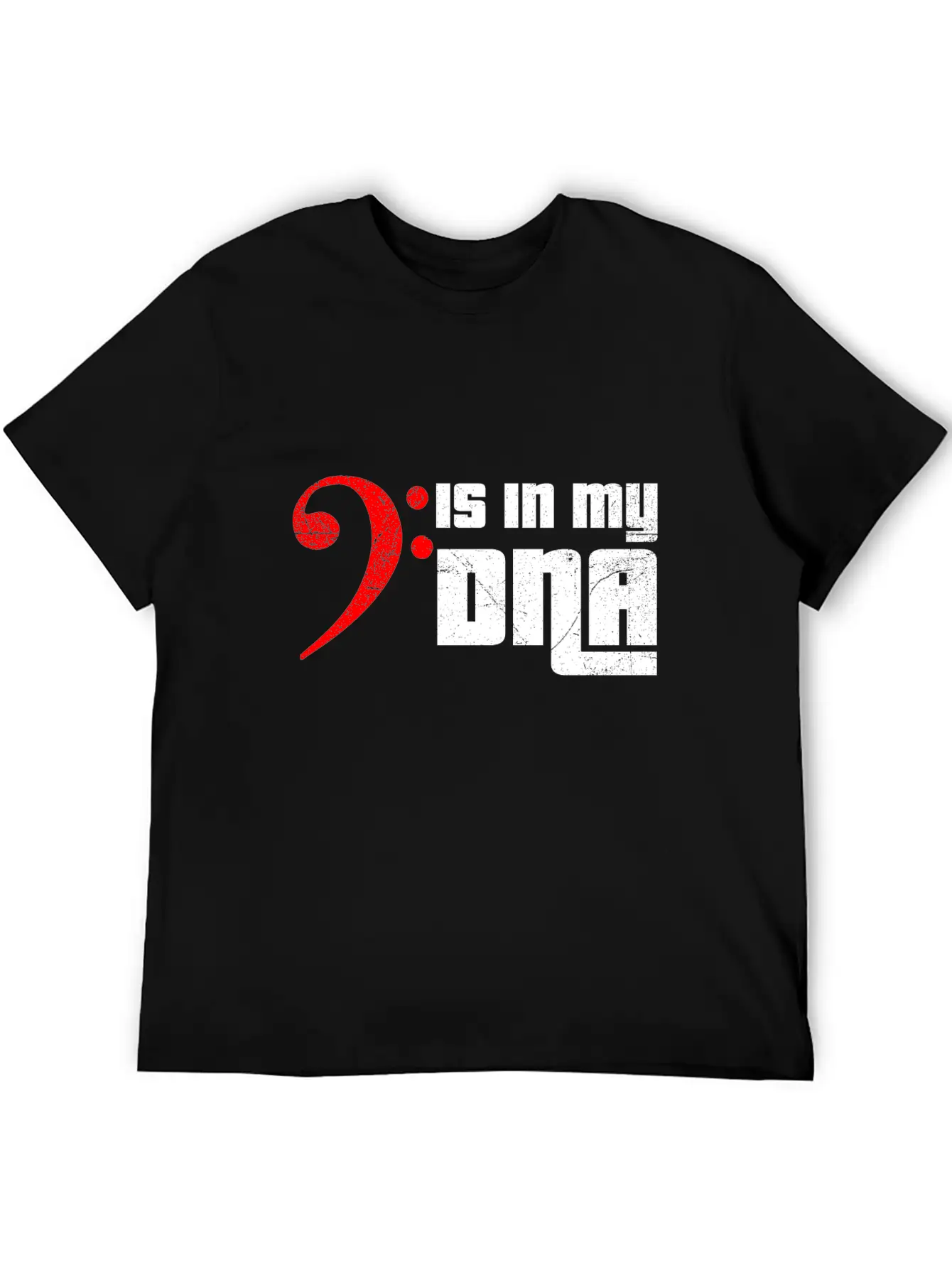 Bass Guitar Bass Clef Is In My DNA Funny Gift Idea Unisex Casual T-Shirt – Clean Design For Daily Comfort