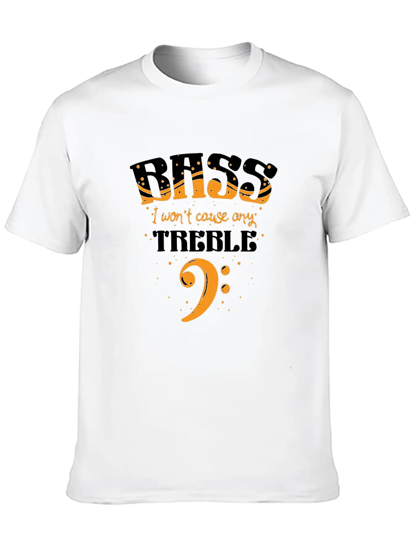 Bass Player Gift - I Won't Cause Any Trouble Essential Unisex Summer Tee – Soft Cotton Casual Fit