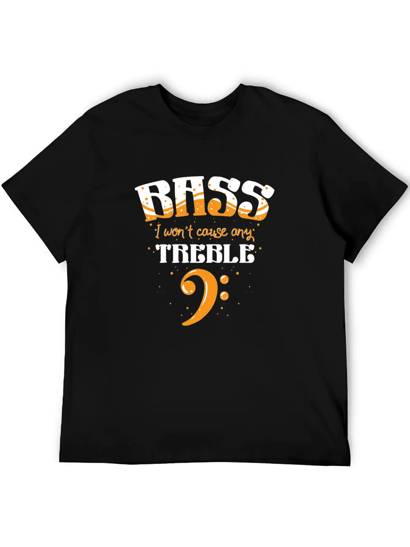 Bass Player Gift - I Won't Cause Any Trouble Essential Unisex Summer Tee – Soft Cotton Casual Fit