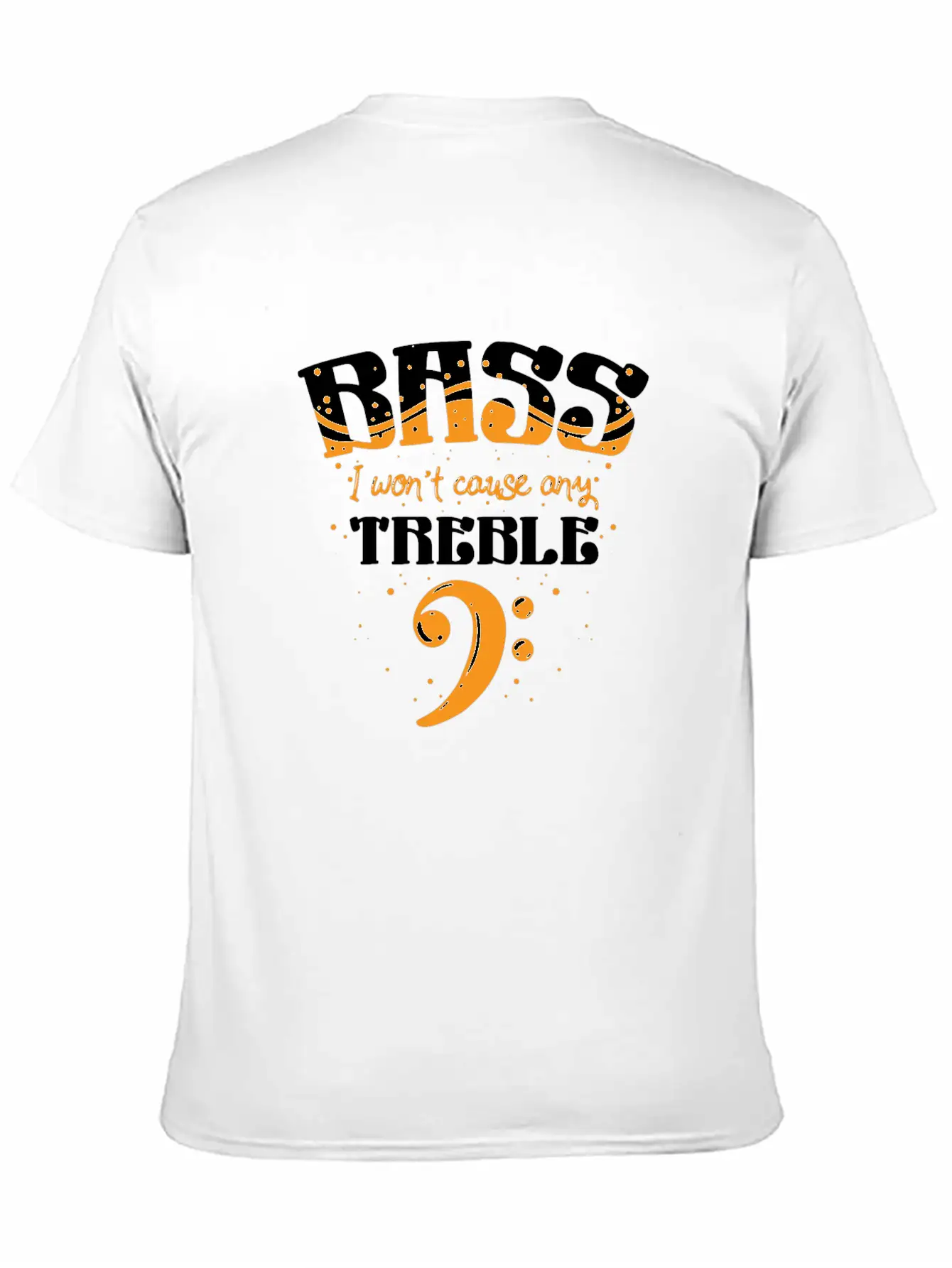 Bass Player Gift - I Won't Cause Any Trouble Essential Unisex Summer Tee – Soft Cotton Casual Fit
